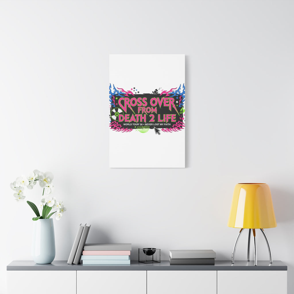 Canvas Wall Art — “Cross Over From Death 2 Life” Neon Rock Poster