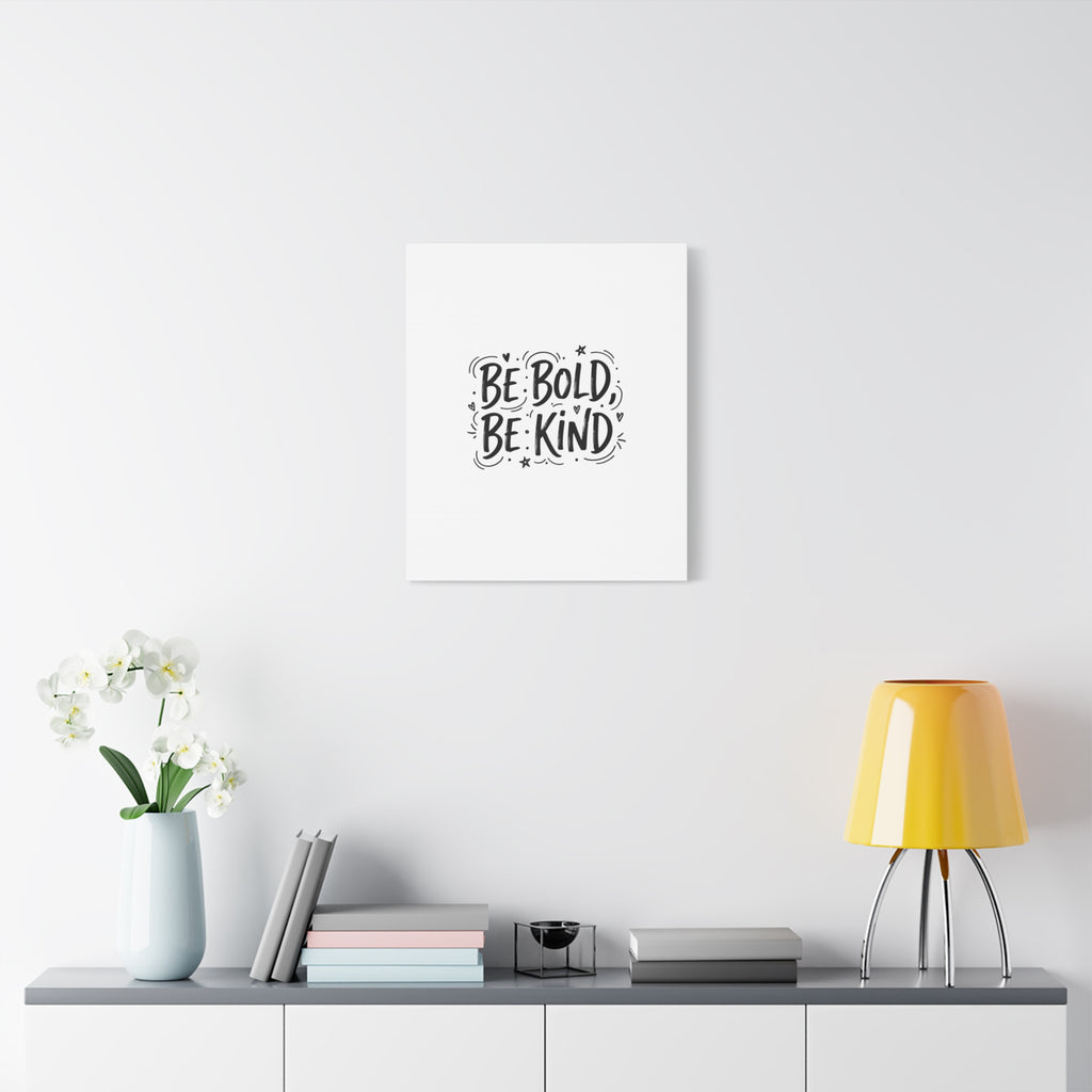 Be Bold Be Kind Canvas | Handwritten Marker Brush Script, Humanized Typography