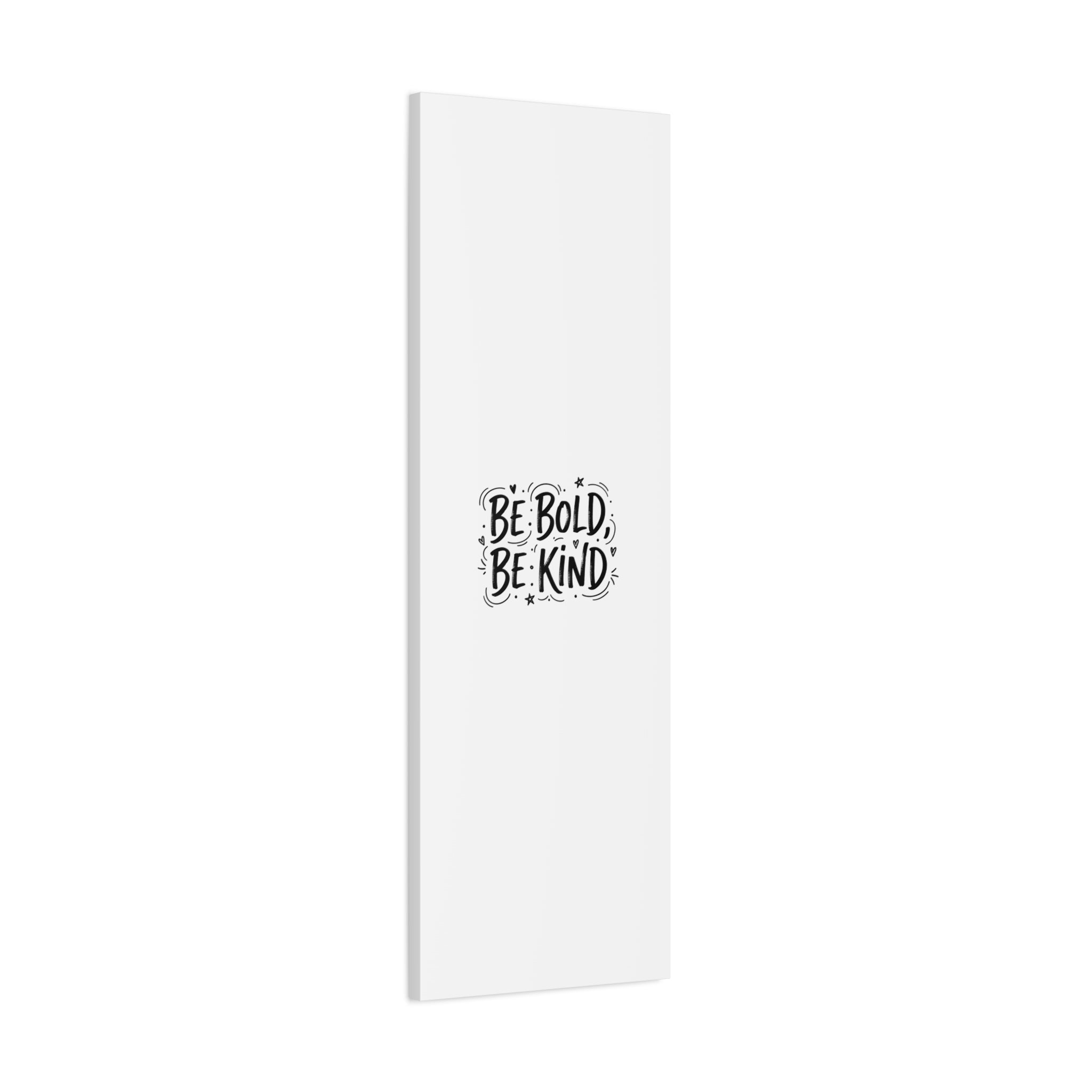 Be Bold Be Kind Canvas | Handwritten Marker Brush Script, Humanized Typography