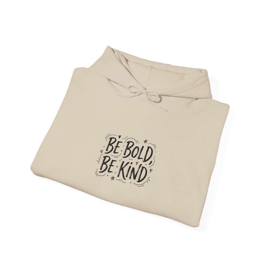 Be Bold Be Kind hoodie | handwritten marker font, brush script style