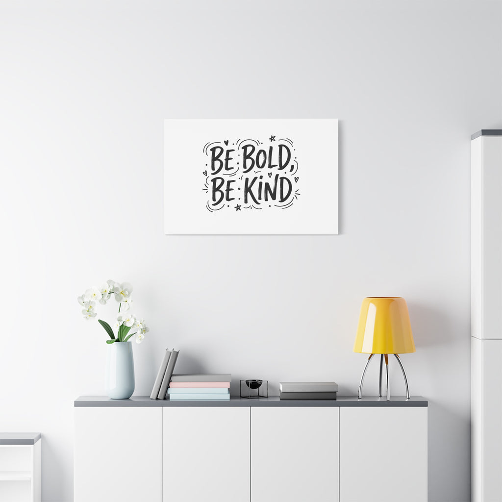 Be Bold Be Kind Canvas | Handwritten Marker Brush Script, Humanized Typography