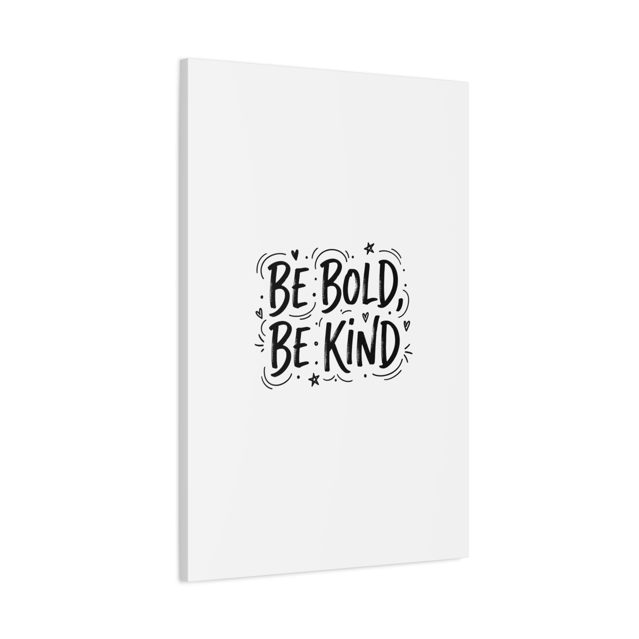 Be Bold Be Kind Canvas | Handwritten Marker Brush Script, Humanized Typography