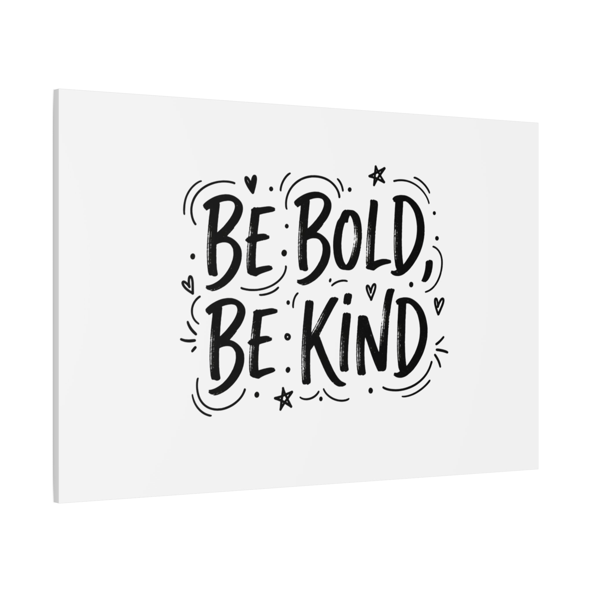 Be Bold Be Kind Canvas | Handwritten Marker Brush Script, Humanized Typography