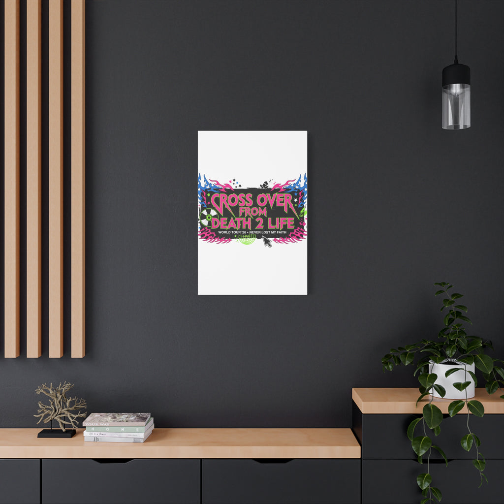 Canvas Wall Art — “Cross Over From Death 2 Life” Neon Rock Poster
