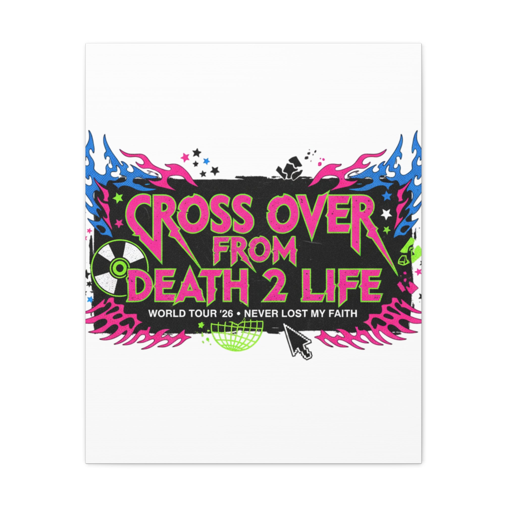 Canvas Wall Art — “Cross Over From Death 2 Life” Neon Rock Poster