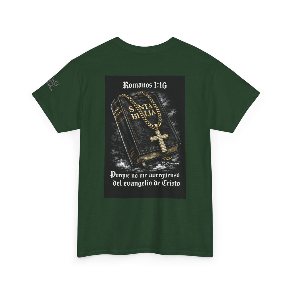 70x7 Streetwear Graphic Tee — "Porque no me avergüenzo del evangelio de Cristo" (Romans 1:16)