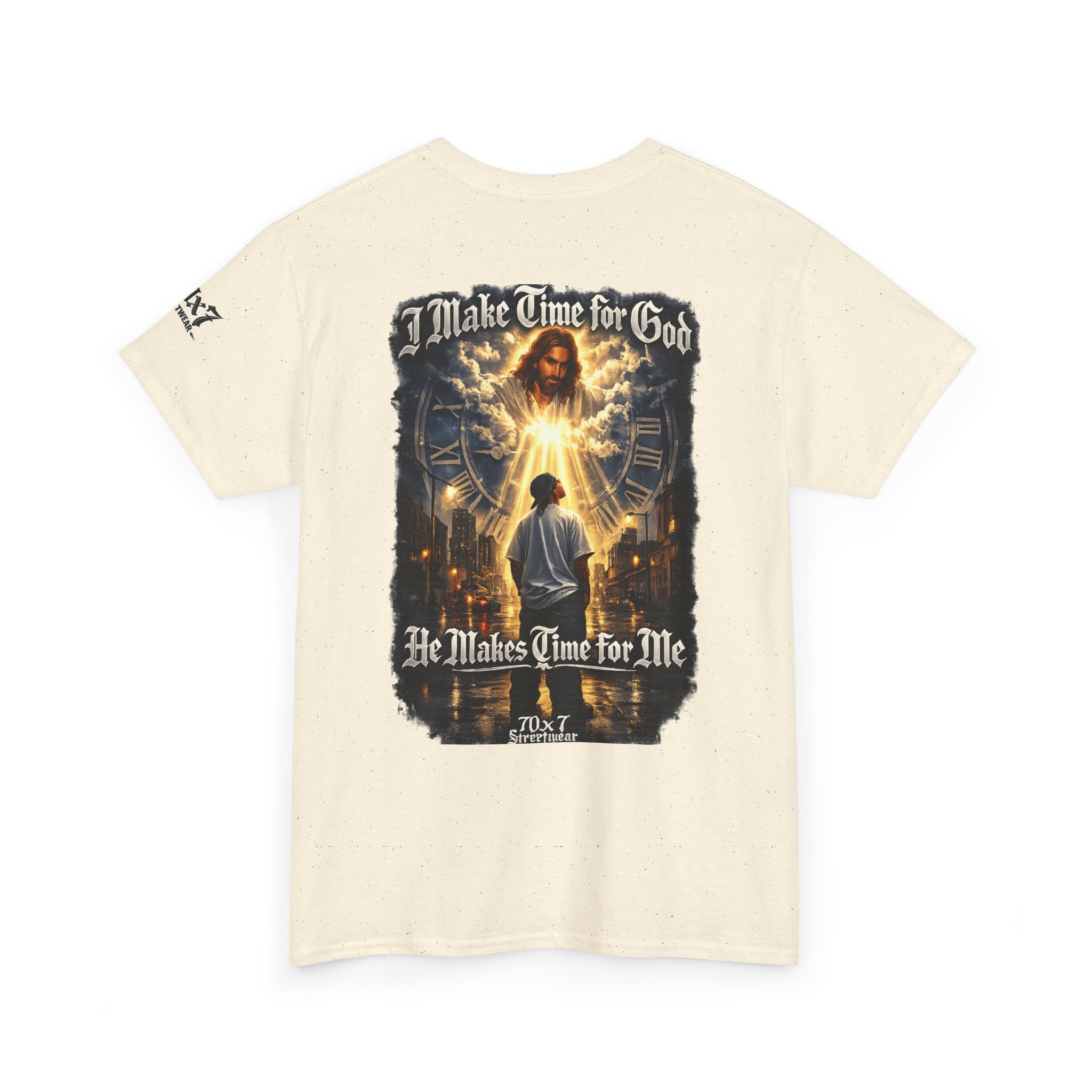 70x7 Streetwear — "I Make Time for God, He Makes Time for Me" Spiritual Streetwear