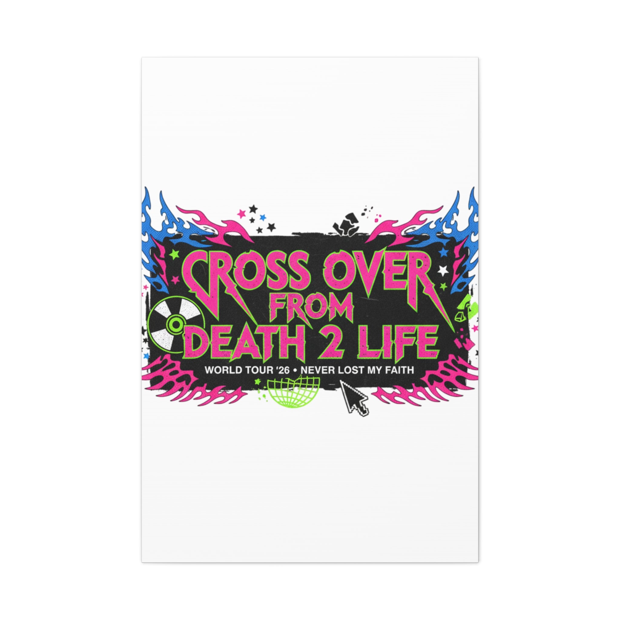 Canvas Wall Art — “Cross Over From Death 2 Life” Neon Rock Poster