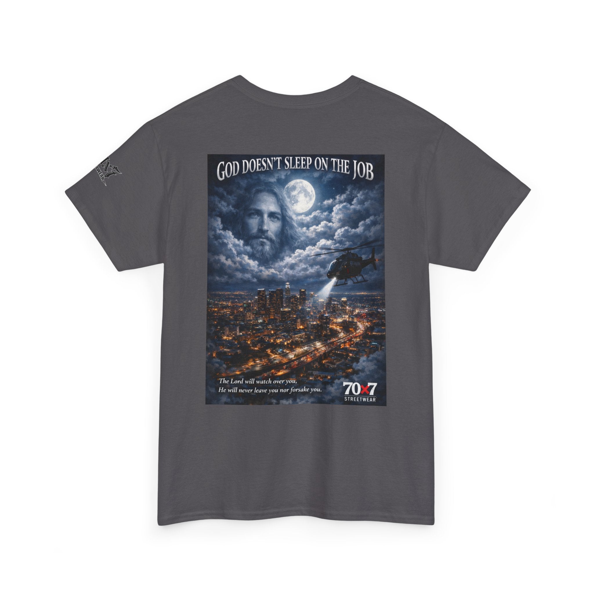 70x7 Streetwear "God Doesn't Sleep on the Job" Graphic T-Shirt