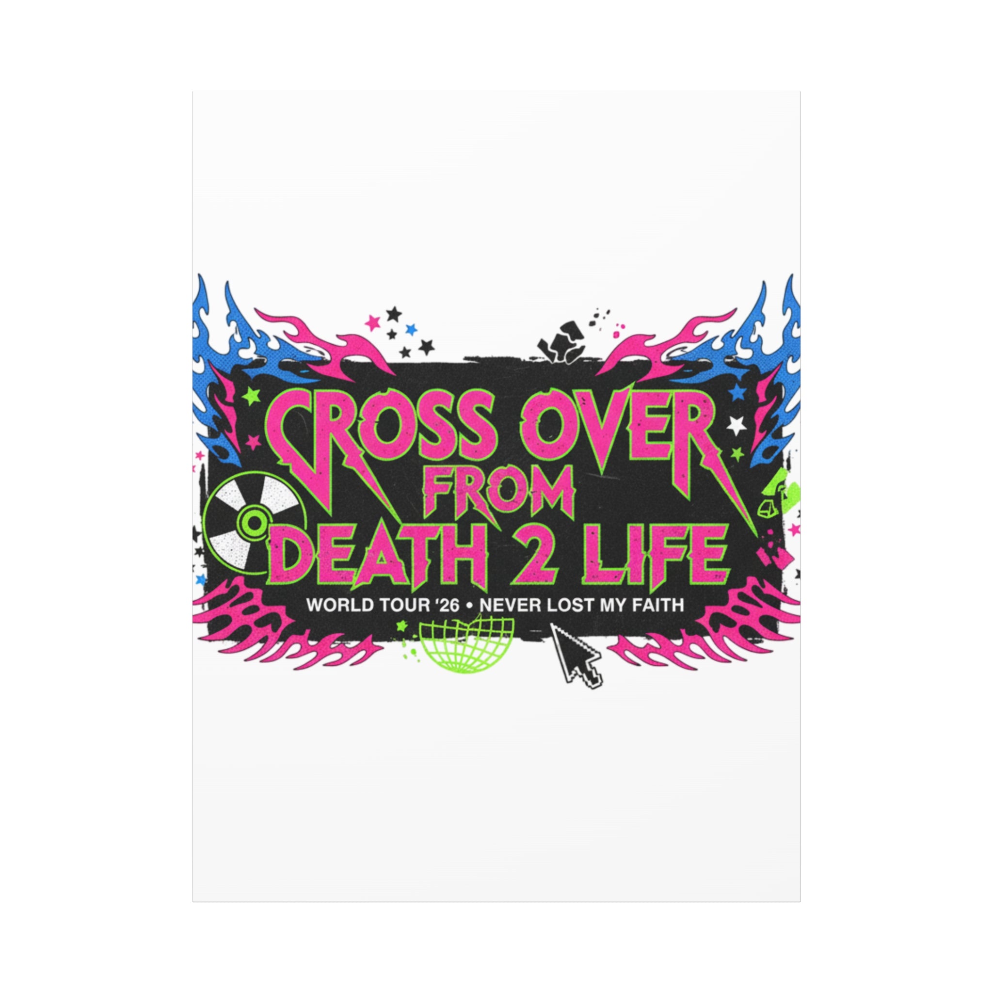 Canvas Wall Art — “Cross Over From Death 2 Life” Neon Rock Poster