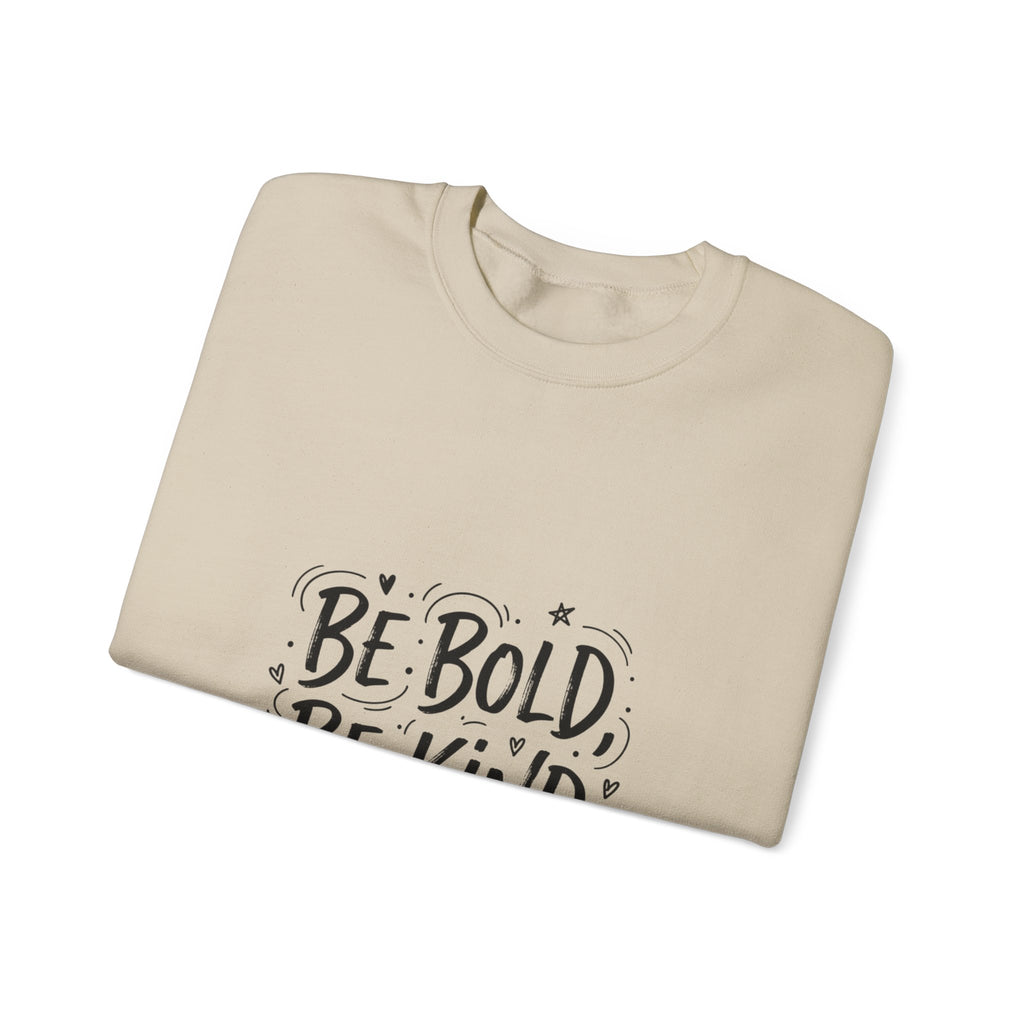 Be Bold Be Kind sweatshirt | handwritten marker font, brush script style