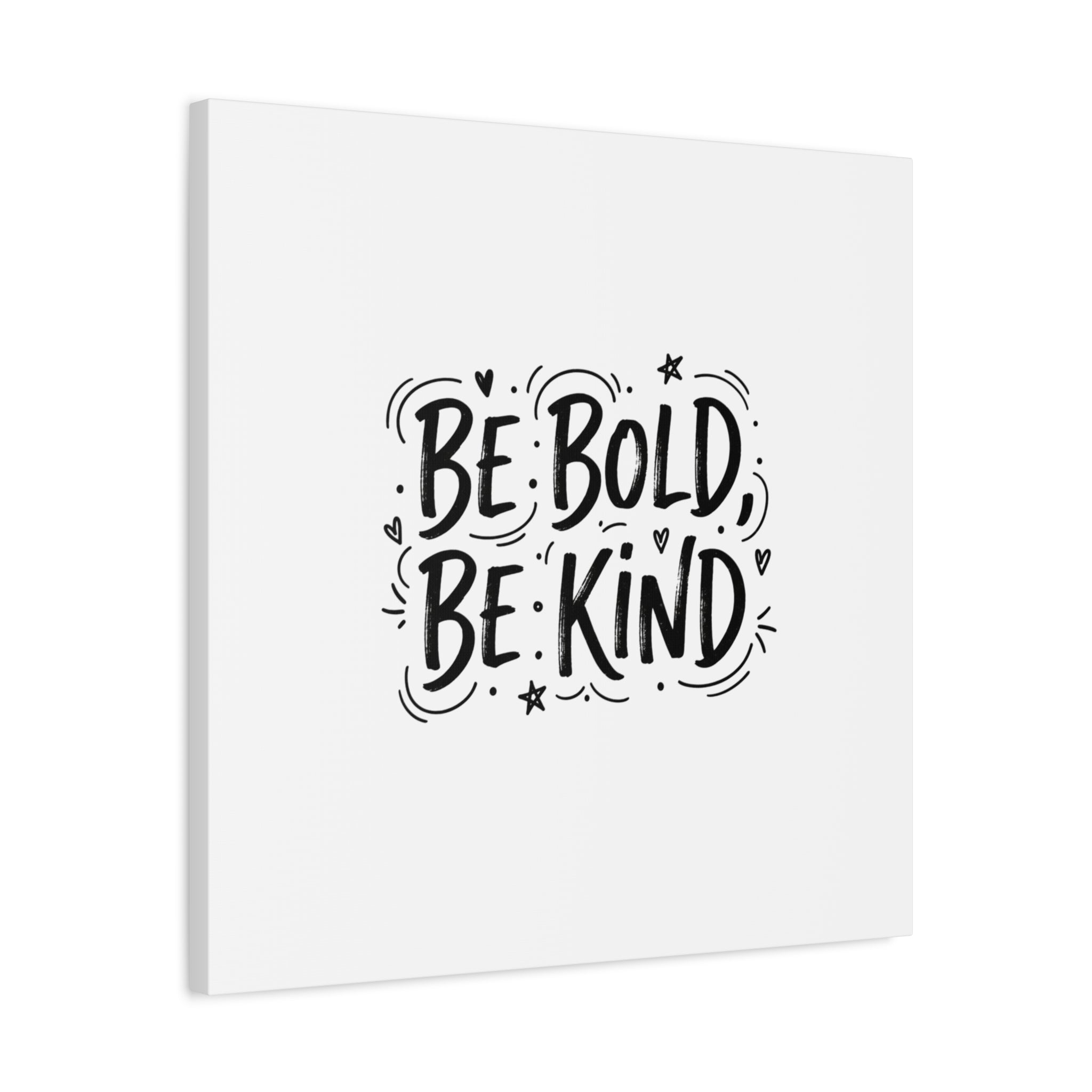 Be Bold Be Kind Canvas | Handwritten Marker Brush Script, Humanized Typography