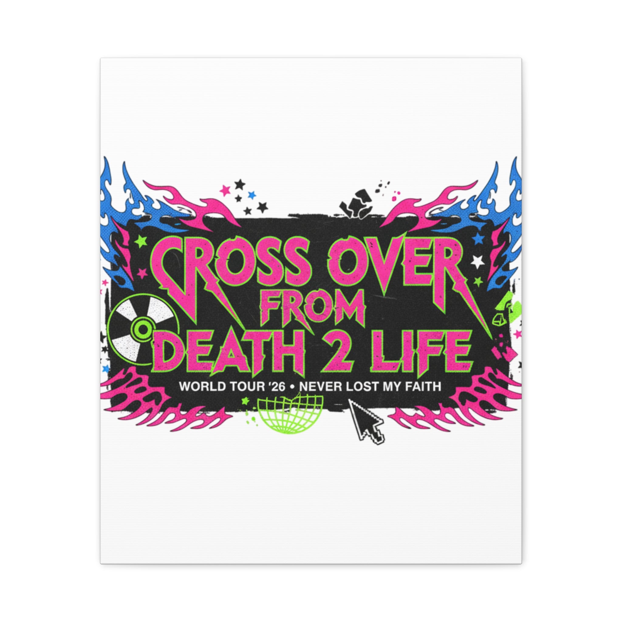 Canvas Wall Art — “Cross Over From Death 2 Life” Neon Rock Poster
