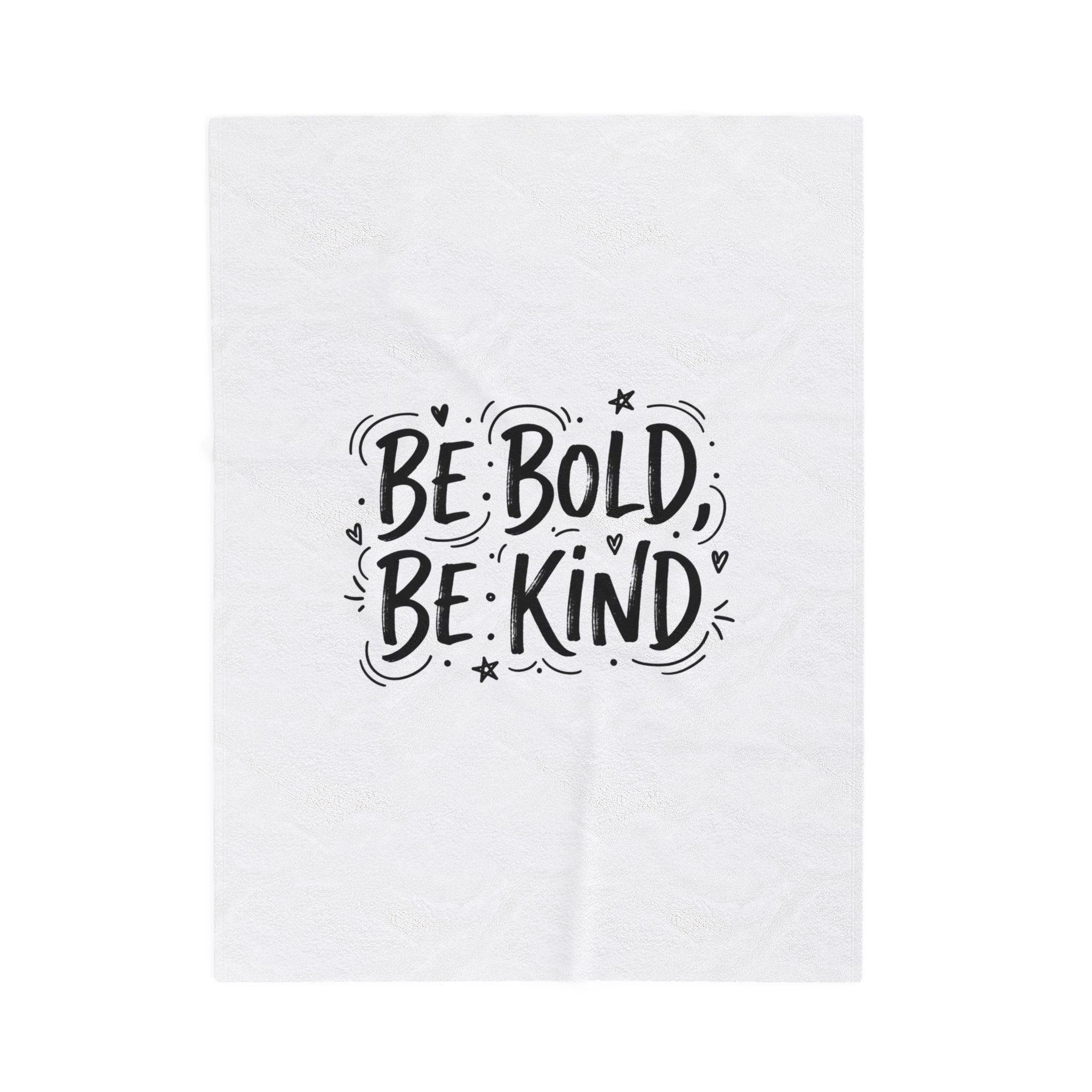 Be Bold Be Kind Velveteen Plush Blanket | Handwritten Marker Brush Script, Cozy Cream