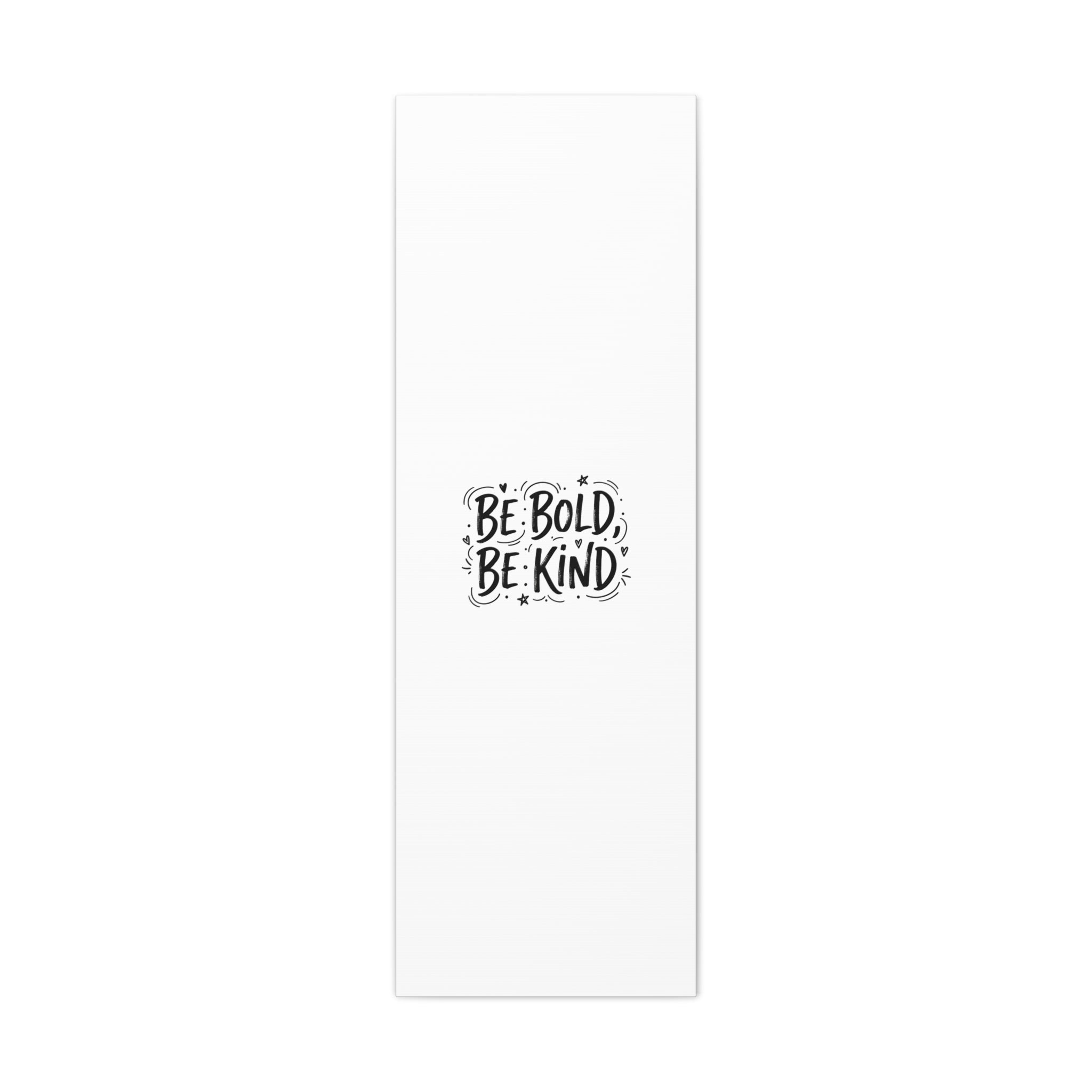Be Bold Be Kind Canvas | Handwritten Marker Brush Script, Humanized Typography