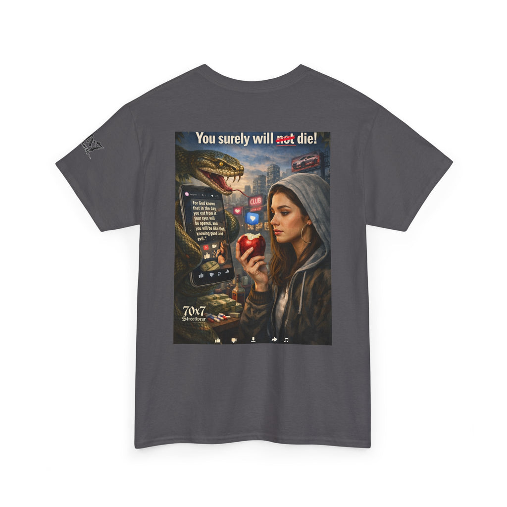 70x7 Genesis 3"14 T-Shirt — “You surely will not die!” Graphic Streetwear Tee