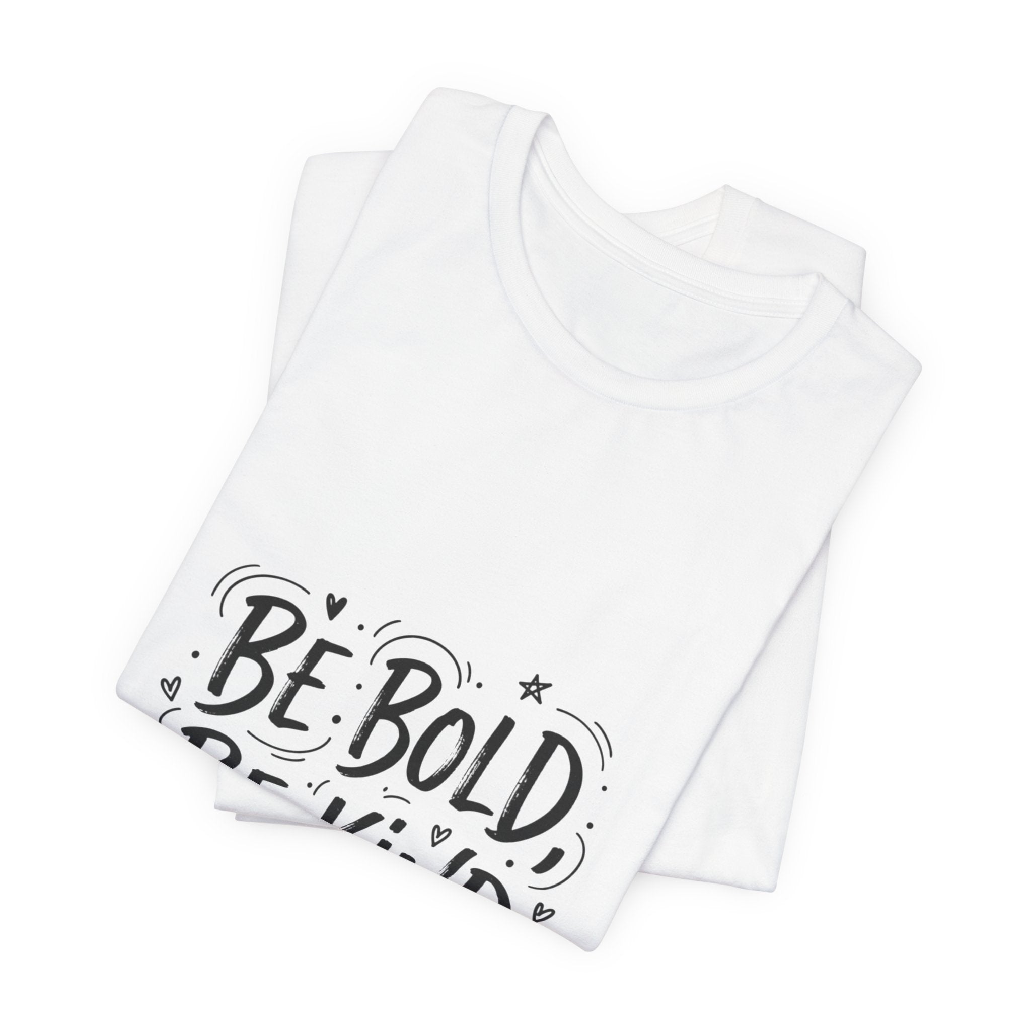 Be Bold Be Kind Tee | Handwritten Marker Font, Brush Script Shirt