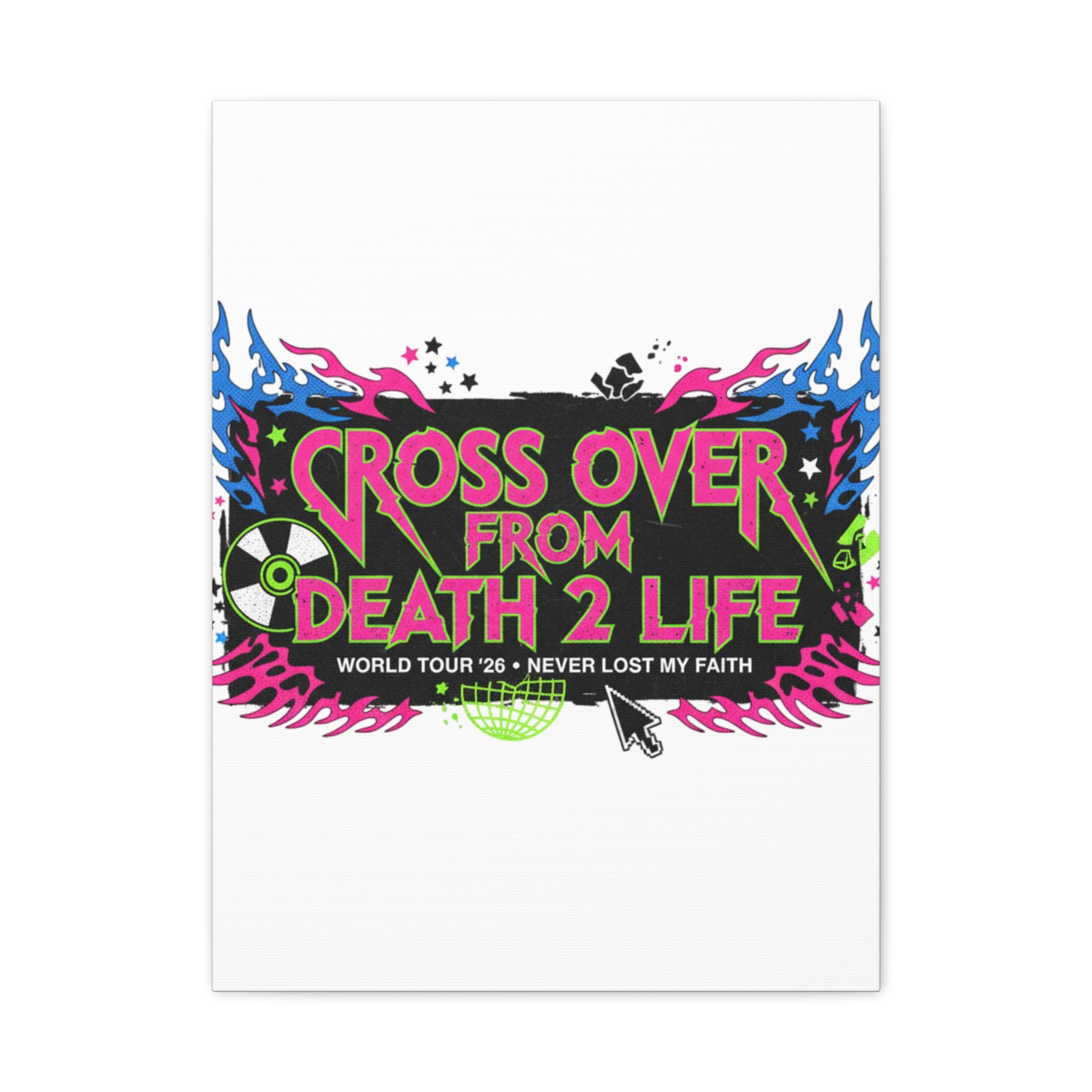 Canvas Wall Art — “Cross Over From Death 2 Life” Neon Rock Poster