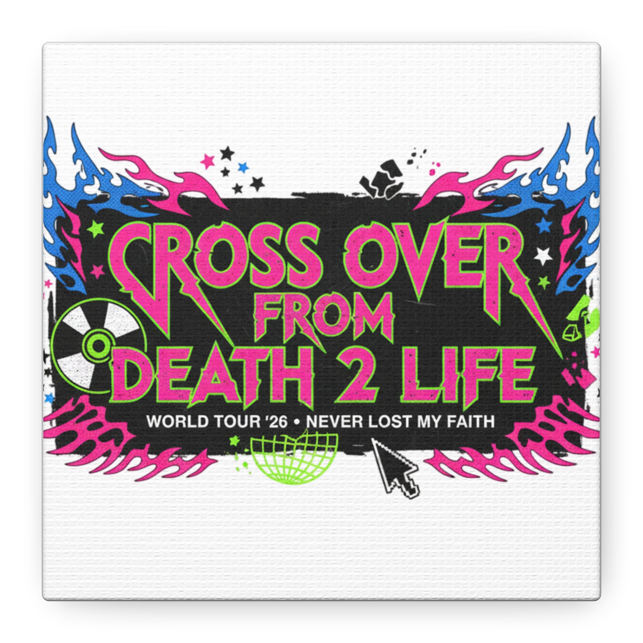 Canvas Wall Art — “Cross Over From Death 2 Life” Neon Rock Poster