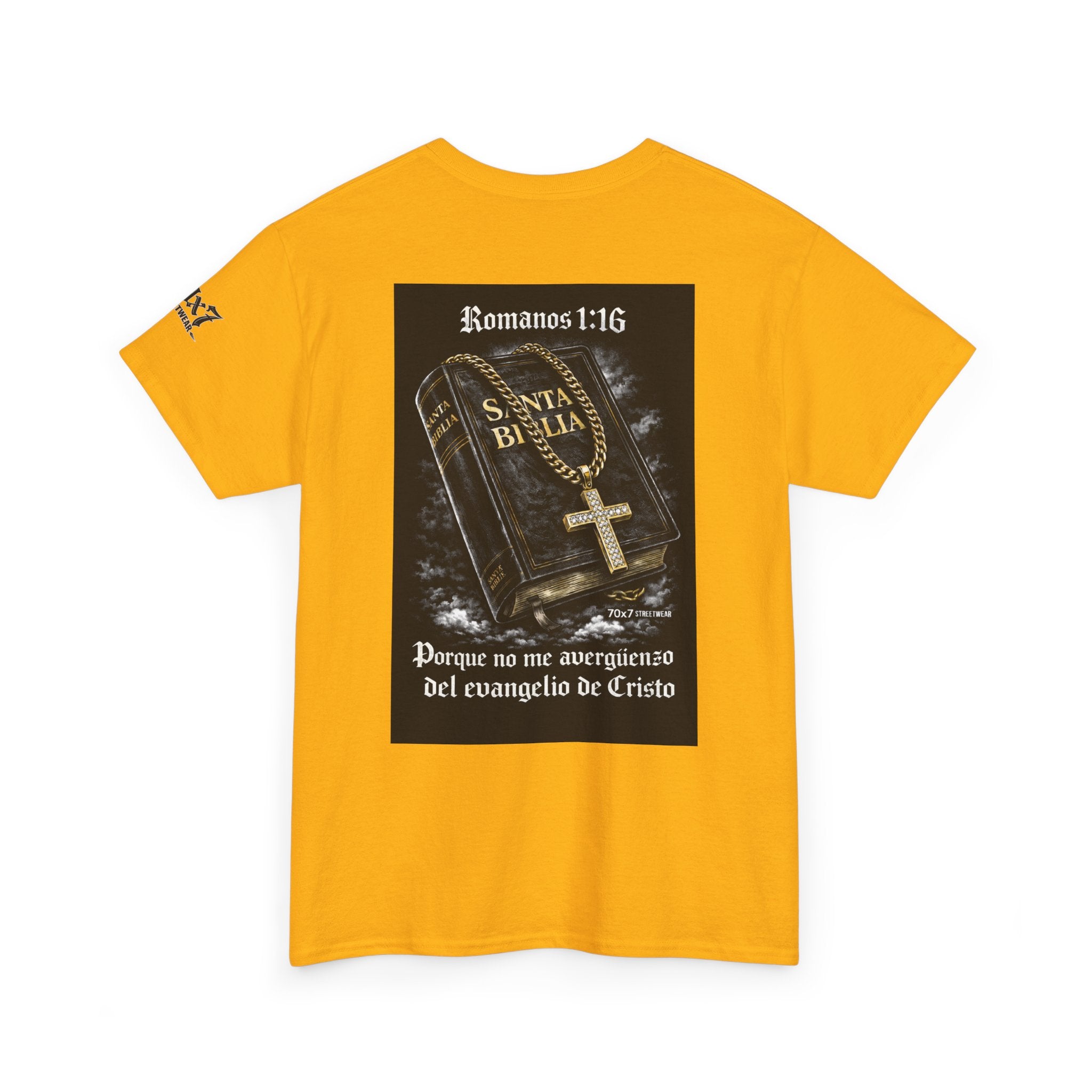 70x7 Streetwear Graphic Tee — "Porque no me avergüenzo del evangelio de Cristo" (Romans 1:16)