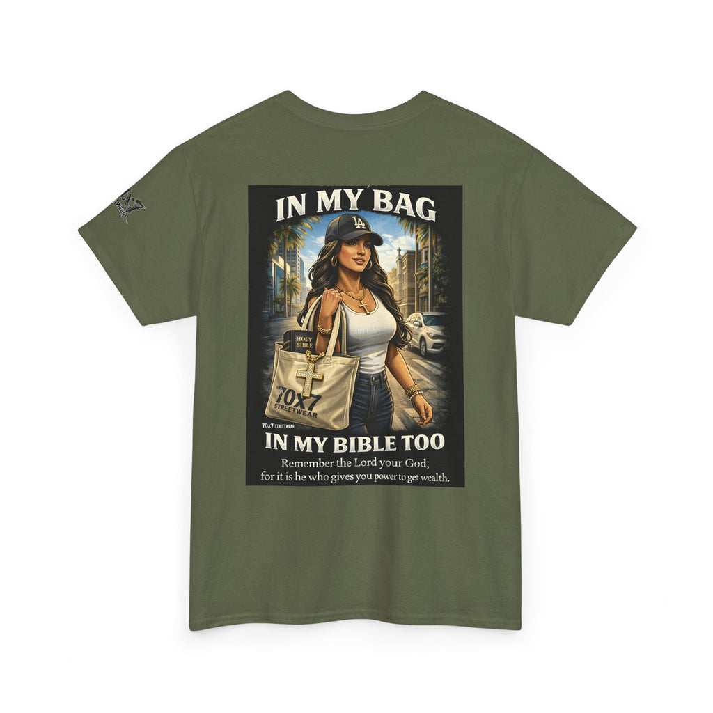 70x7 Streetwear — "In My Bag, In My Bible Too" Graphic Tee