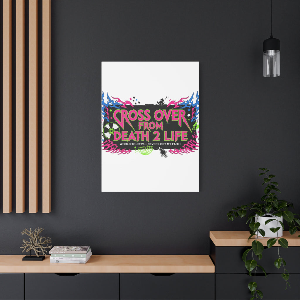 Canvas Wall Art — “Cross Over From Death 2 Life” Neon Rock Poster