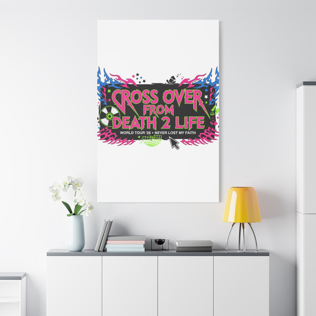 Canvas Wall Art — “Cross Over From Death 2 Life” Neon Rock Poster