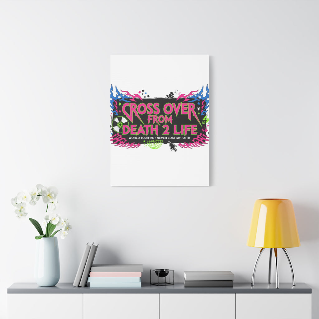 Canvas Wall Art — “Cross Over From Death 2 Life” Neon Rock Poster