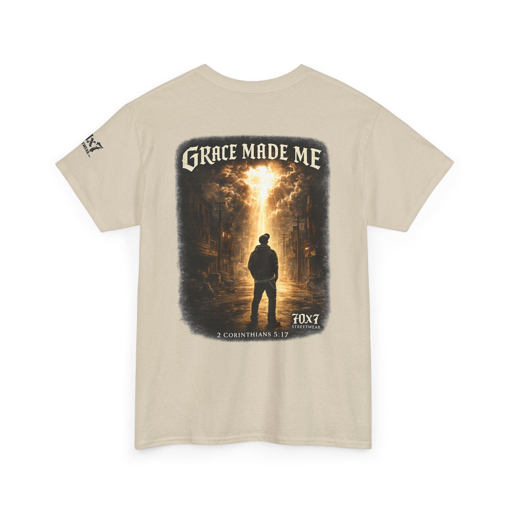 70x7 Streetwear Grace Made Me T-Shirt — Inspirational Christian Streetwear Tee
