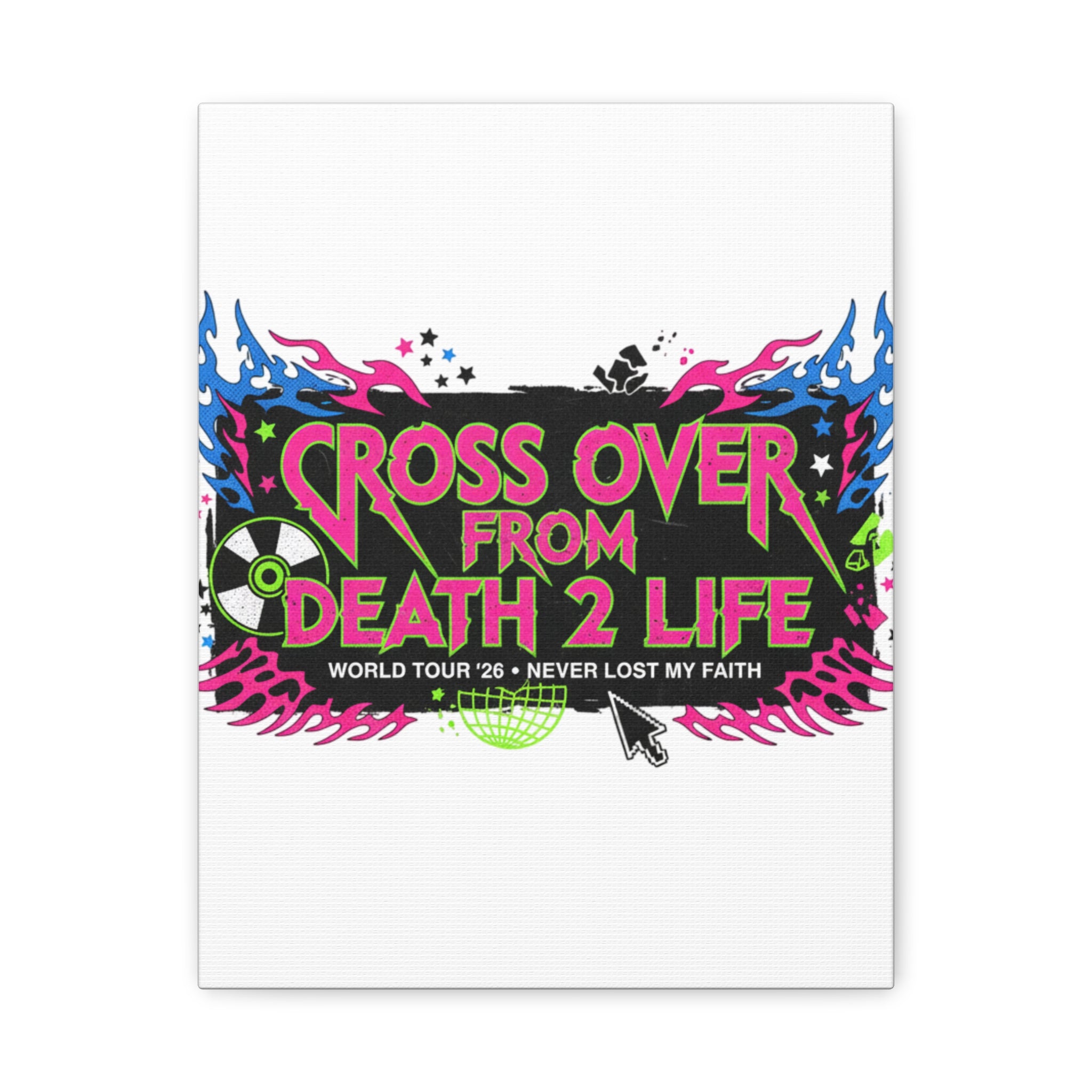 Canvas Wall Art — “Cross Over From Death 2 Life” Neon Rock Poster