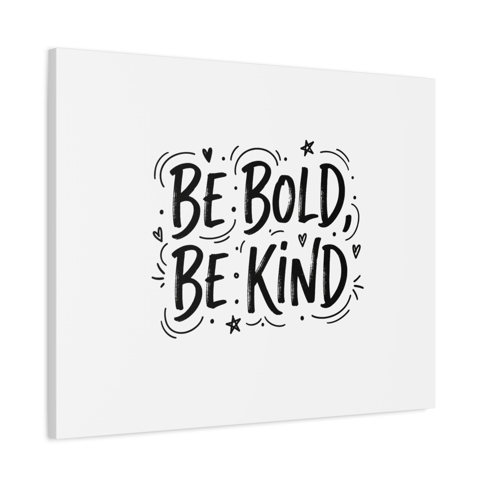 Be Bold Be Kind Canvas | Handwritten Marker Brush Script, Humanized Typography