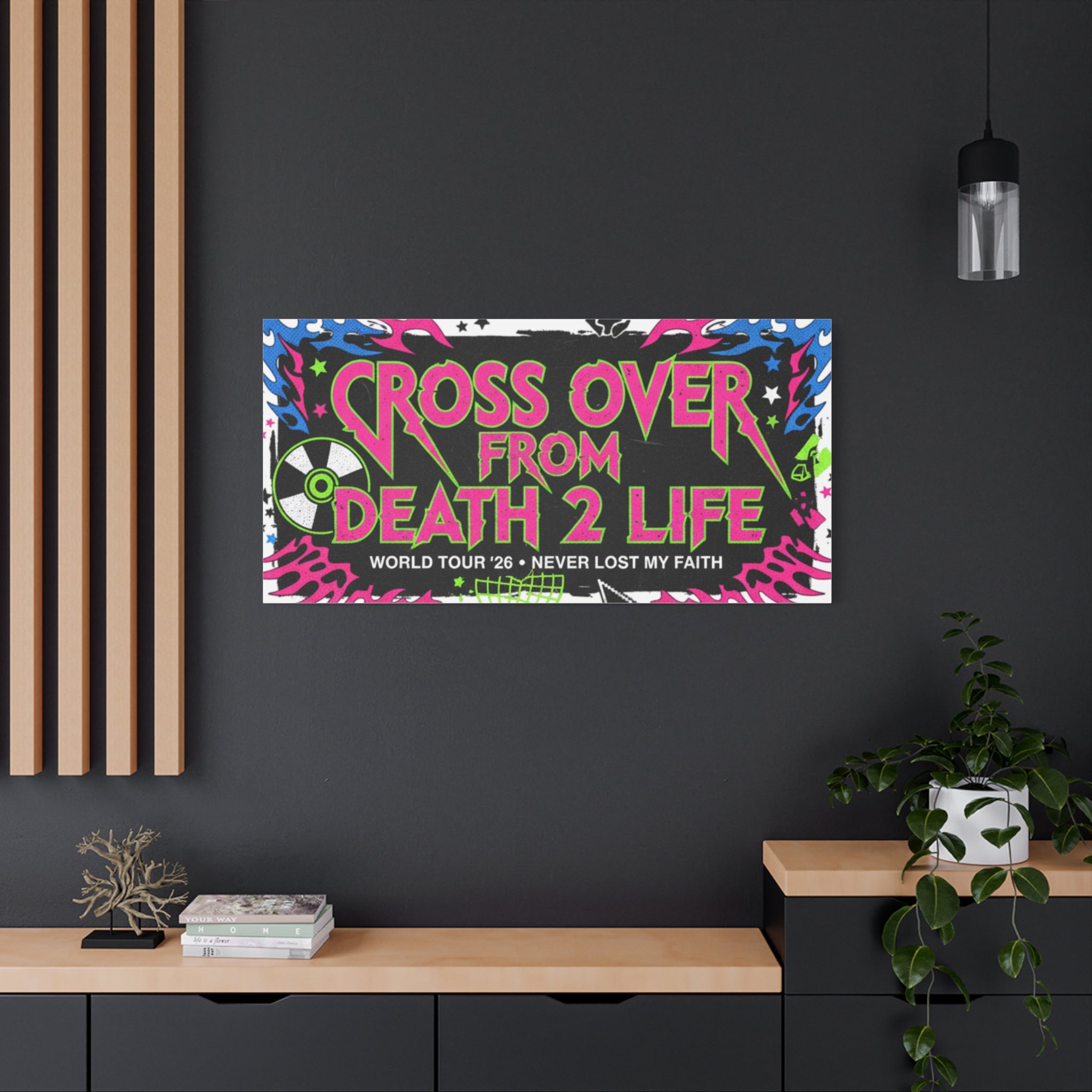 Canvas Wall Art — “Cross Over From Death 2 Life” Neon Rock Poster