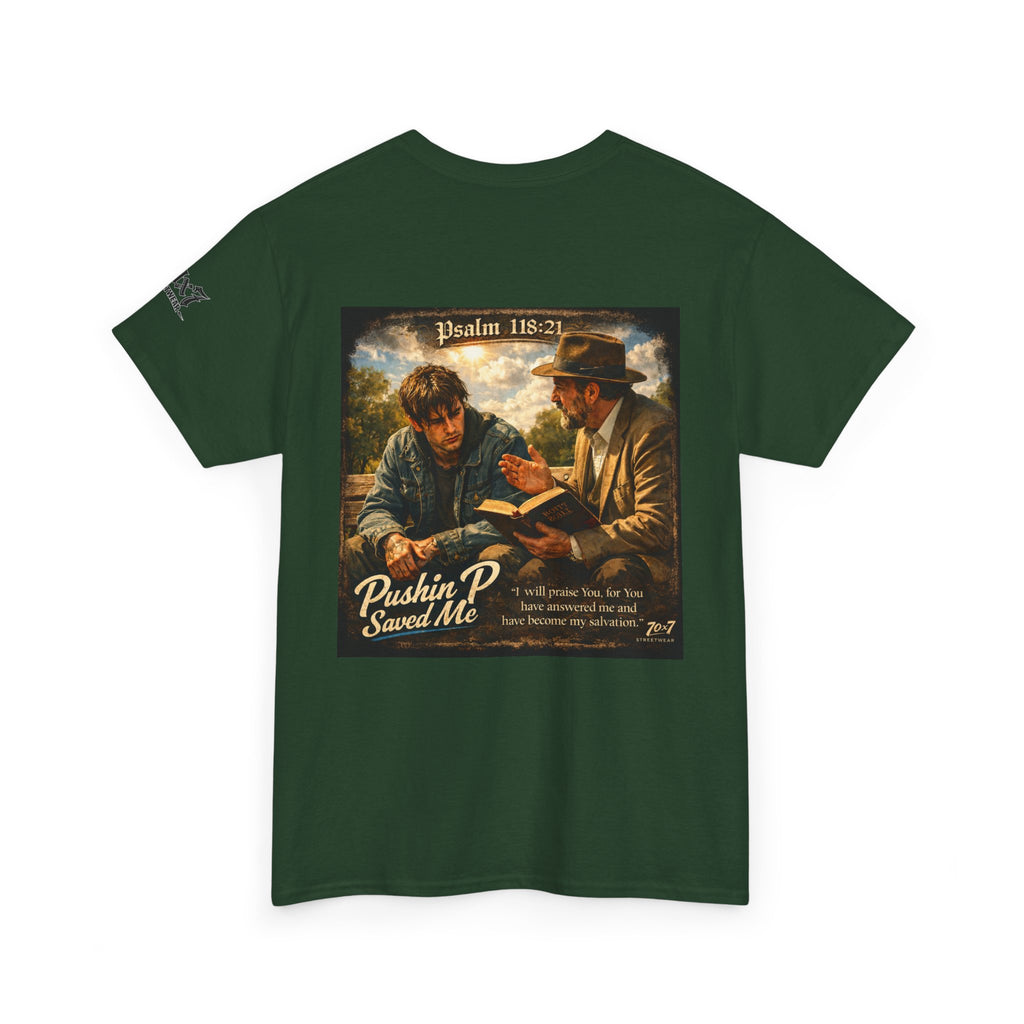 70x7 Streetwear — “Pushin P Saved Me” Psalm 118:24 Graphic T-Shirt