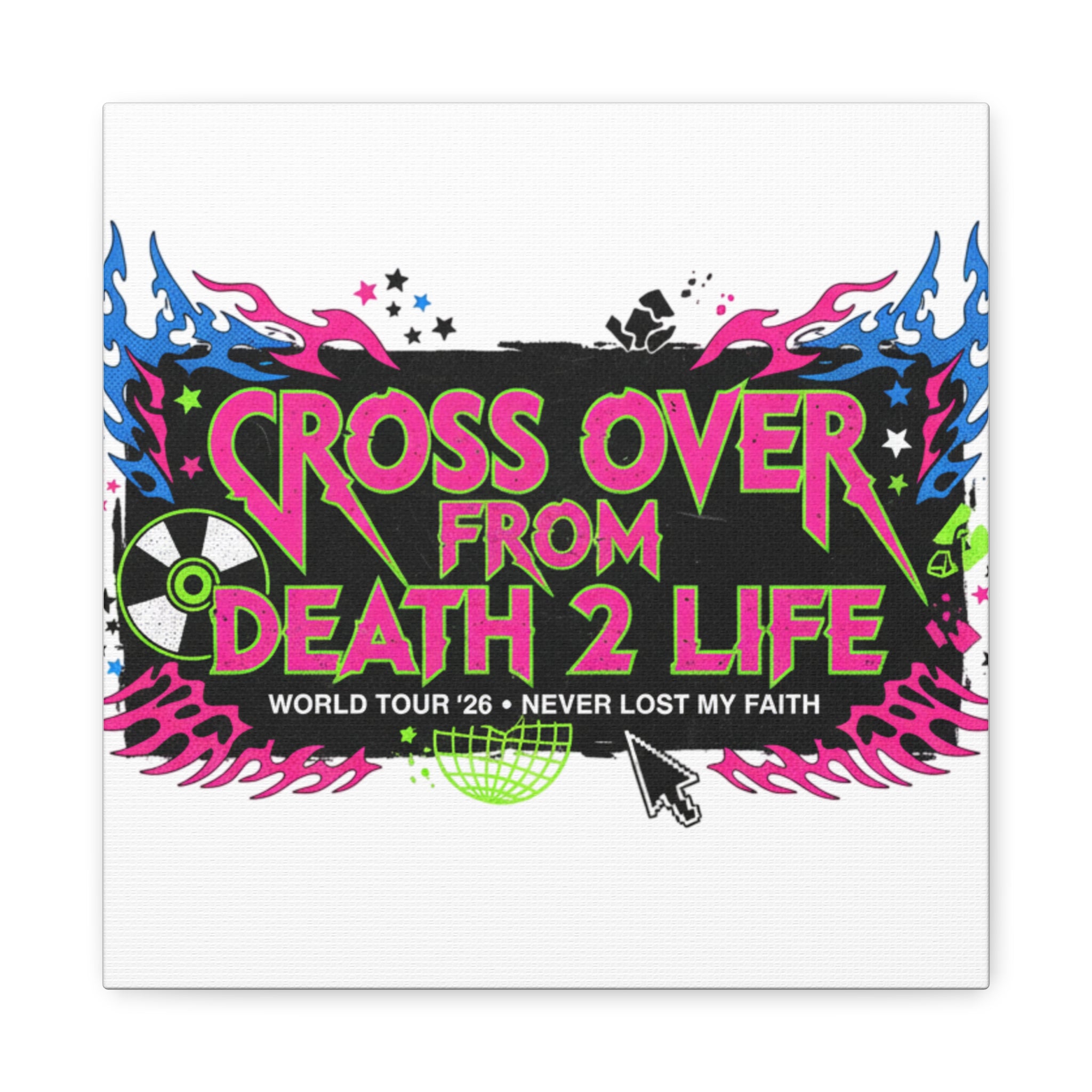 Canvas Wall Art — “Cross Over From Death 2 Life” Neon Rock Poster