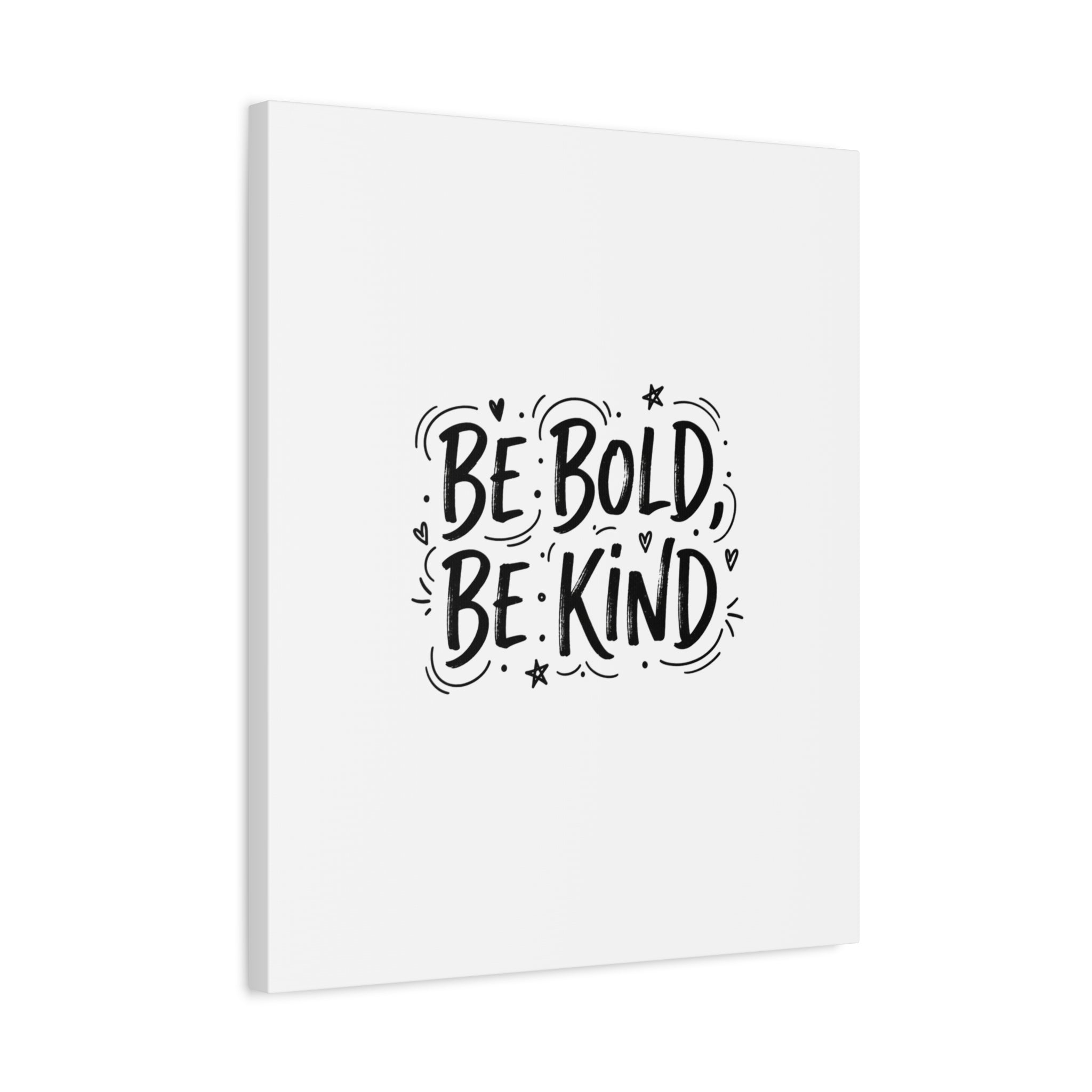 Be Bold Be Kind Canvas | Handwritten Marker Brush Script, Humanized Typography