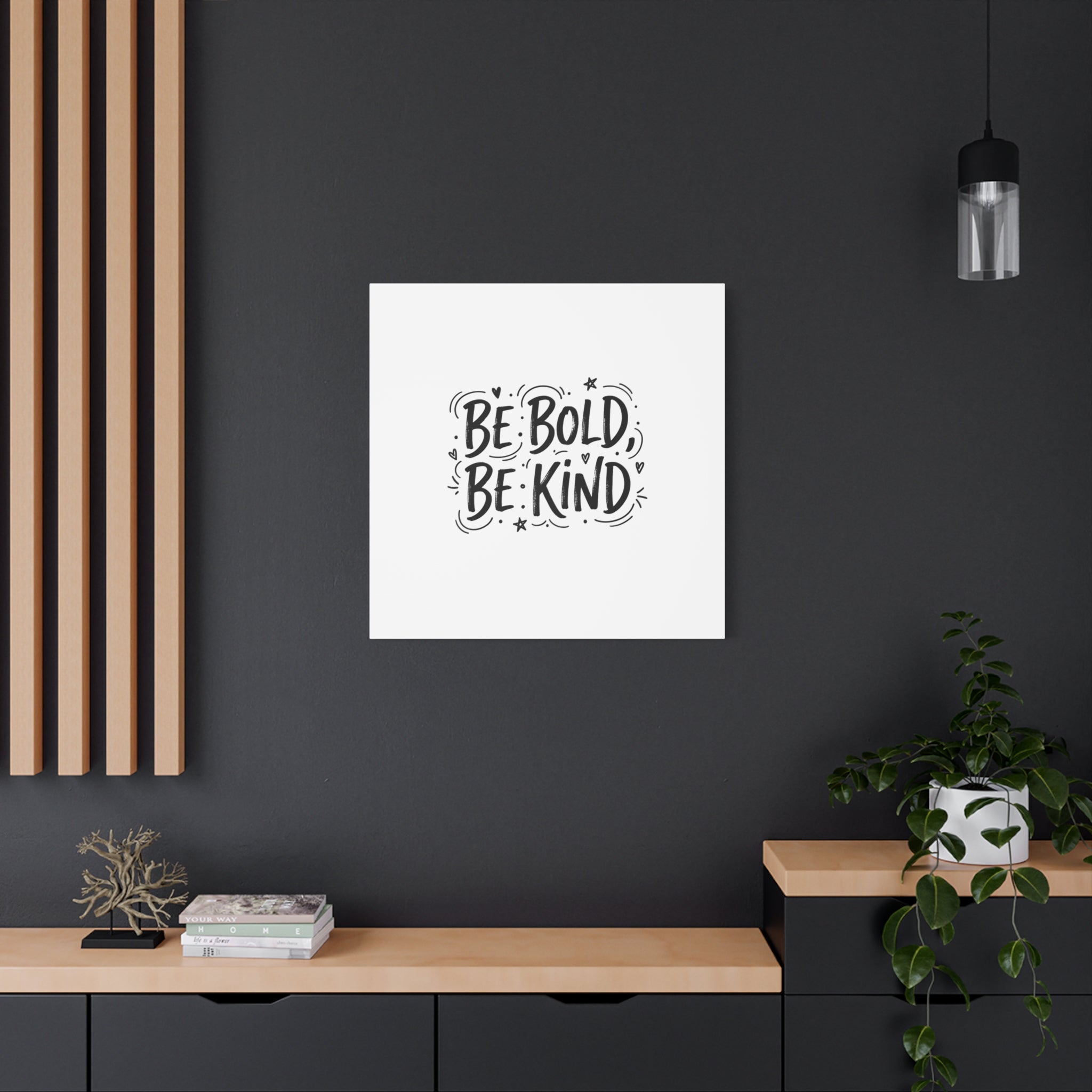 Be Bold Be Kind Canvas | Handwritten Marker Brush Script, Humanized Typography