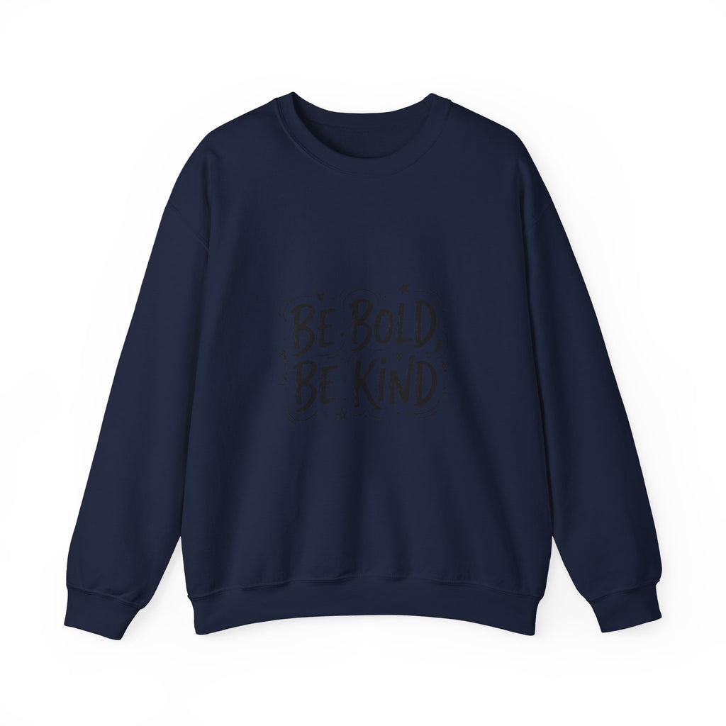 Be Bold Be Kind sweatshirt | handwritten marker font, brush script style