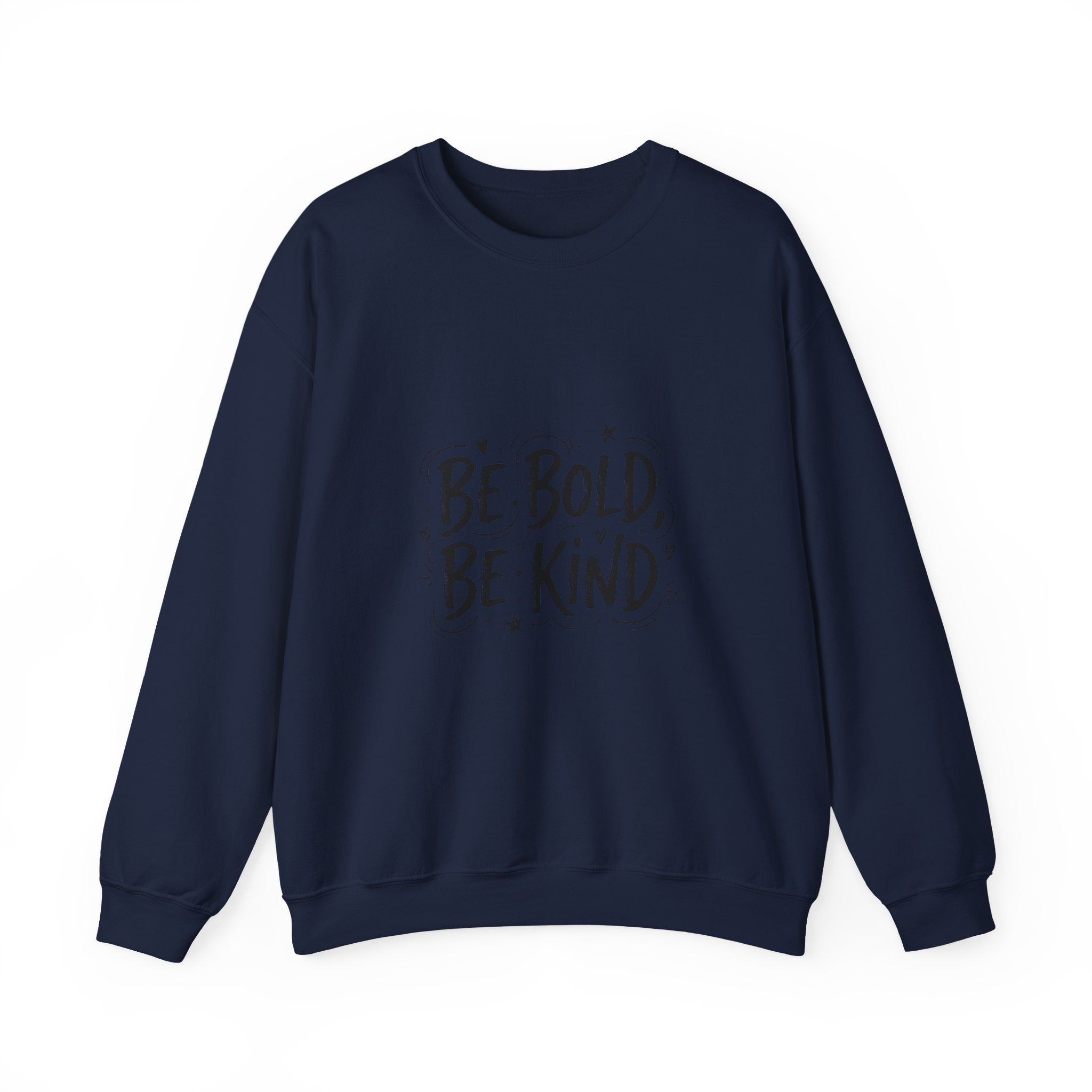 Be Bold Be Kind sweatshirt | handwritten marker font, brush script style