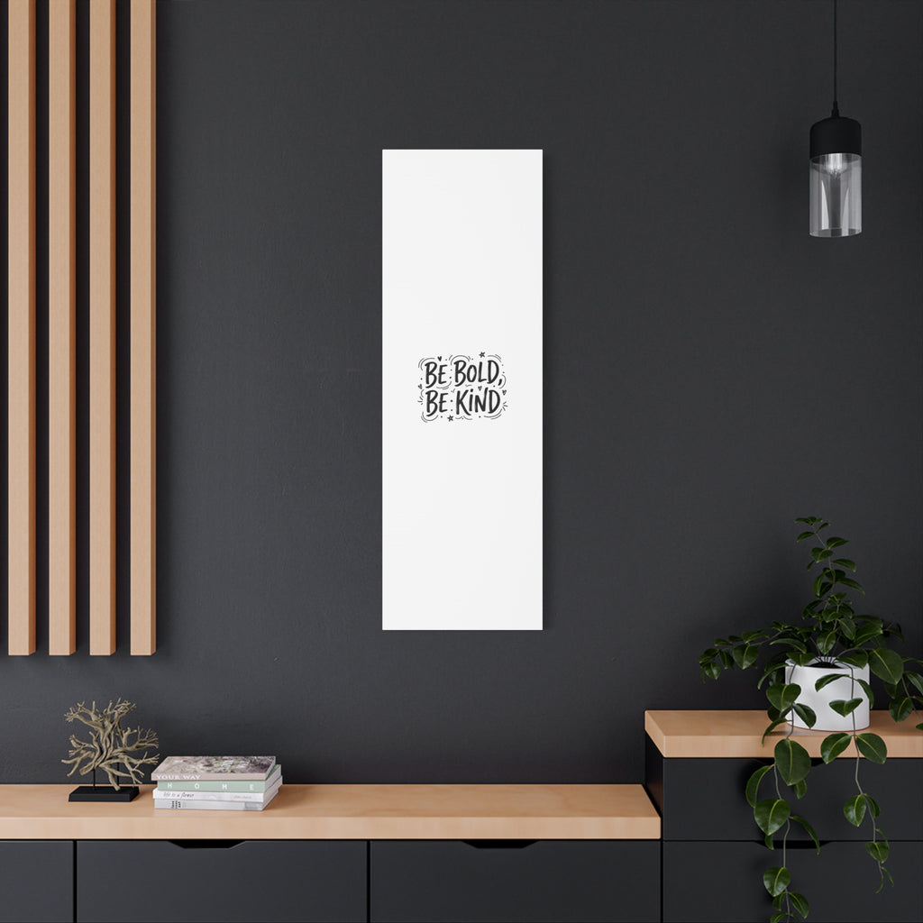 Be Bold Be Kind Canvas | Handwritten Marker Brush Script, Humanized Typography