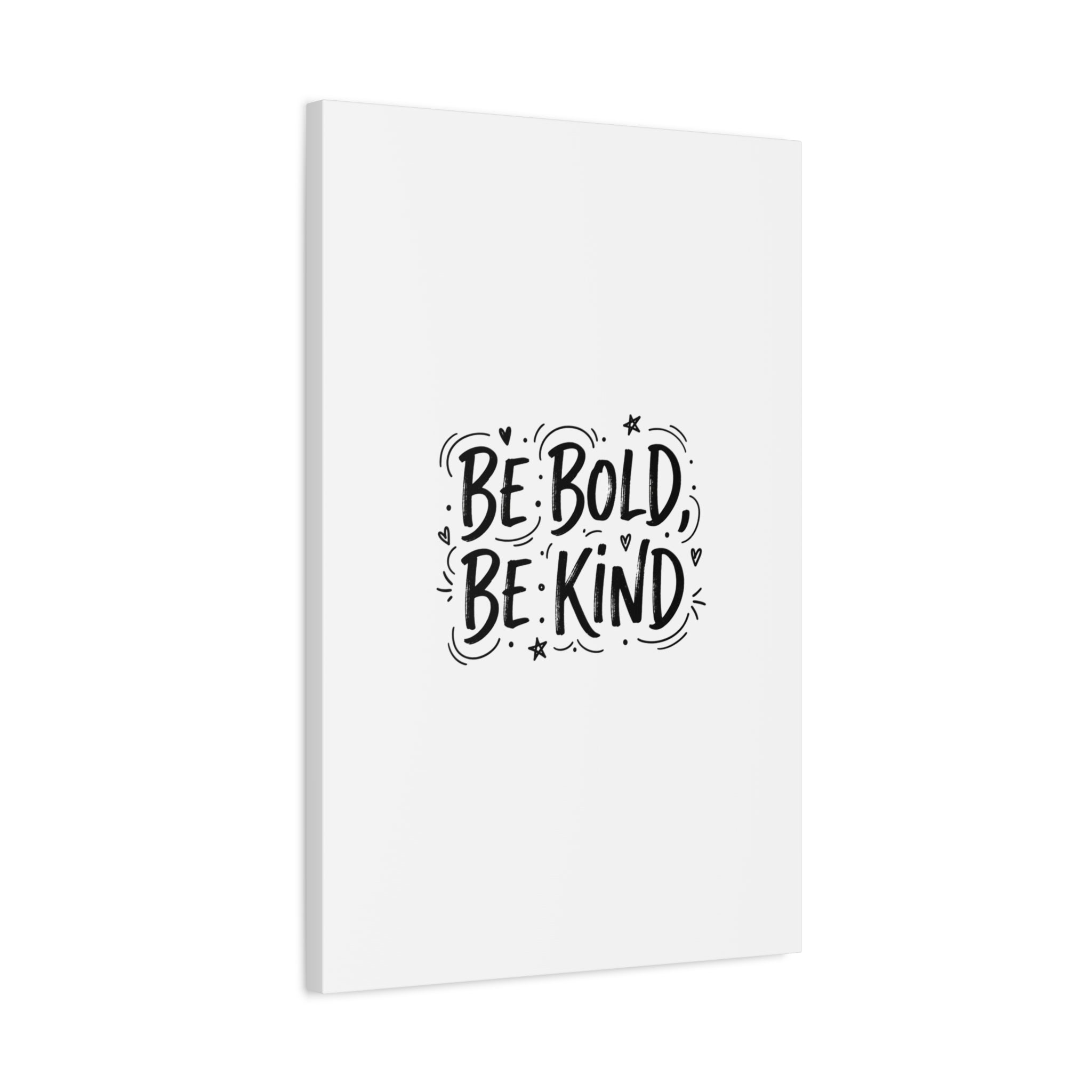 Be Bold Be Kind Canvas | Handwritten Marker Brush Script, Humanized Typography