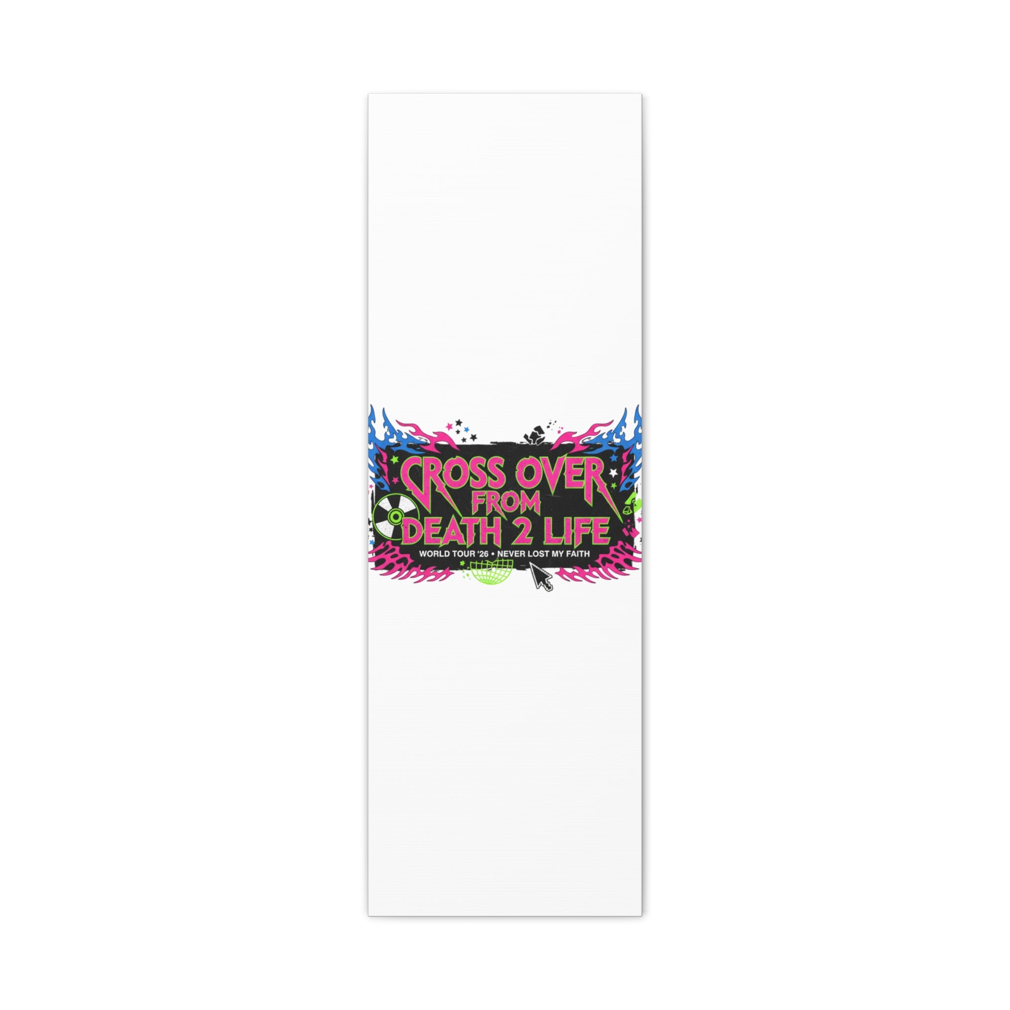 Canvas Wall Art — “Cross Over From Death 2 Life” Neon Rock Poster