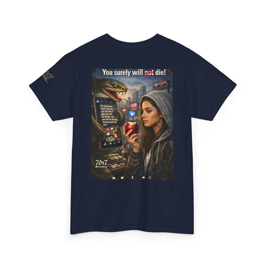 70x7 Genesis 3"14 T-Shirt — “You surely will not die!” Graphic Streetwear Tee