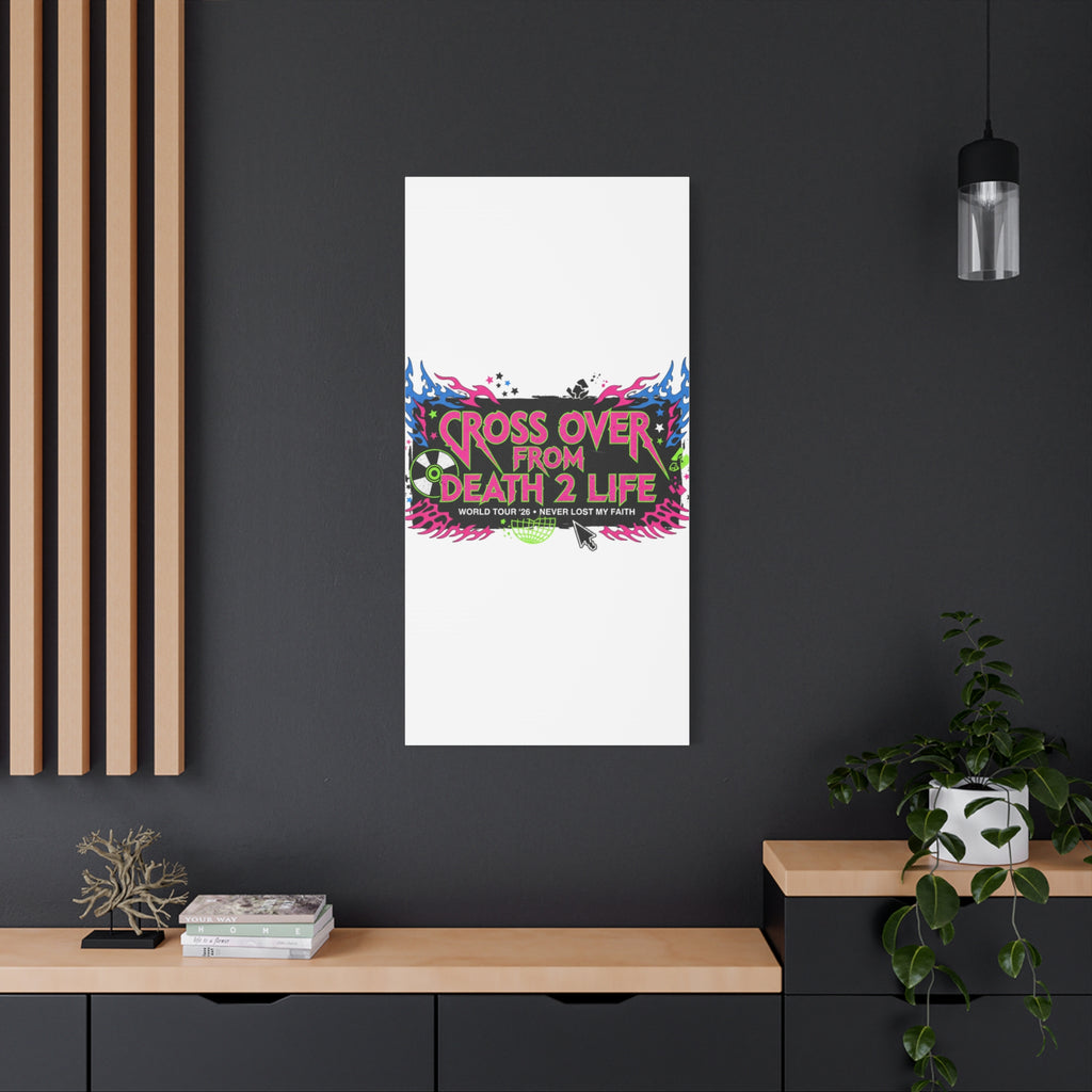 Canvas Wall Art — “Cross Over From Death 2 Life” Neon Rock Poster