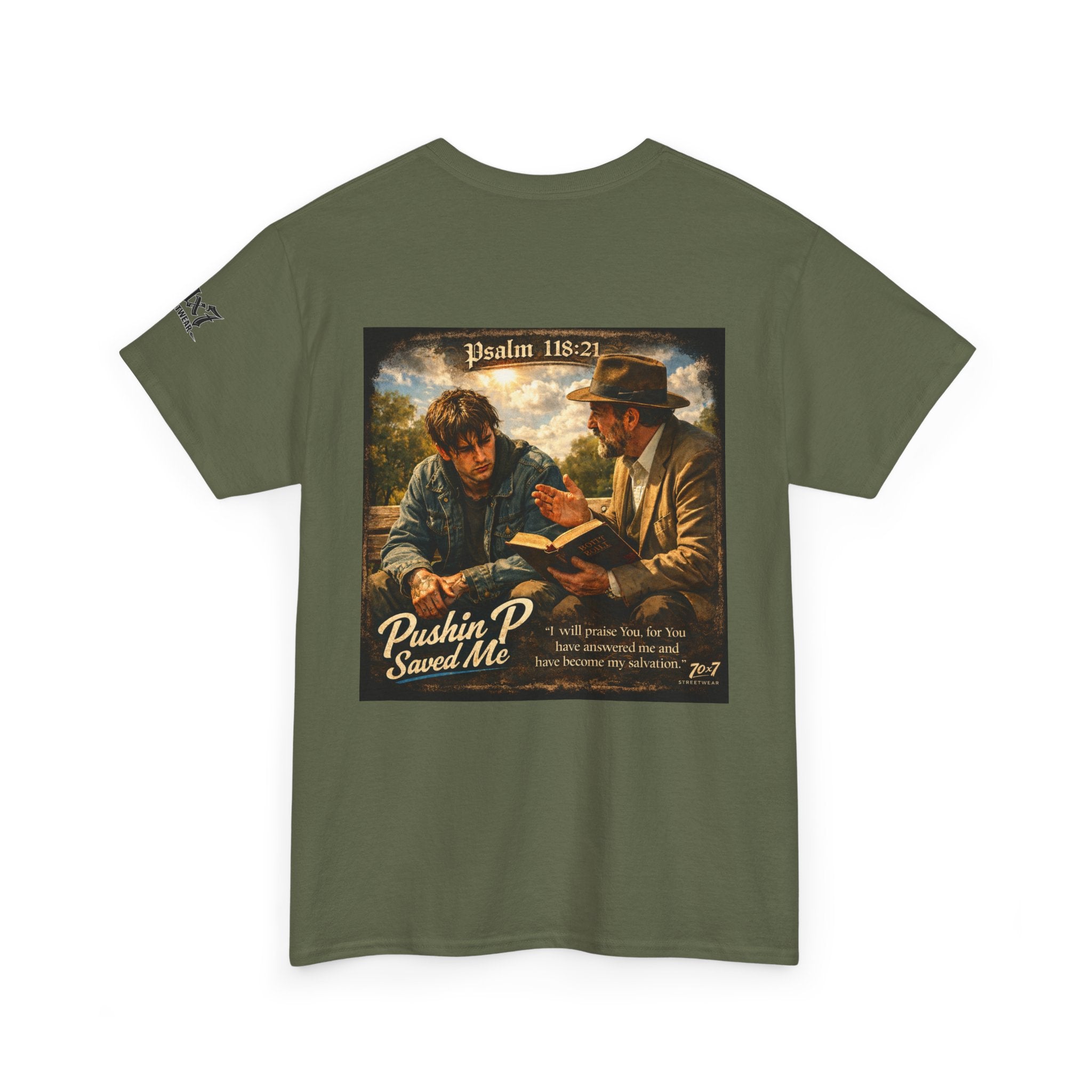 70x7 Streetwear — “Pushin P Saved Me” Psalm 118:24 Graphic T-Shirt