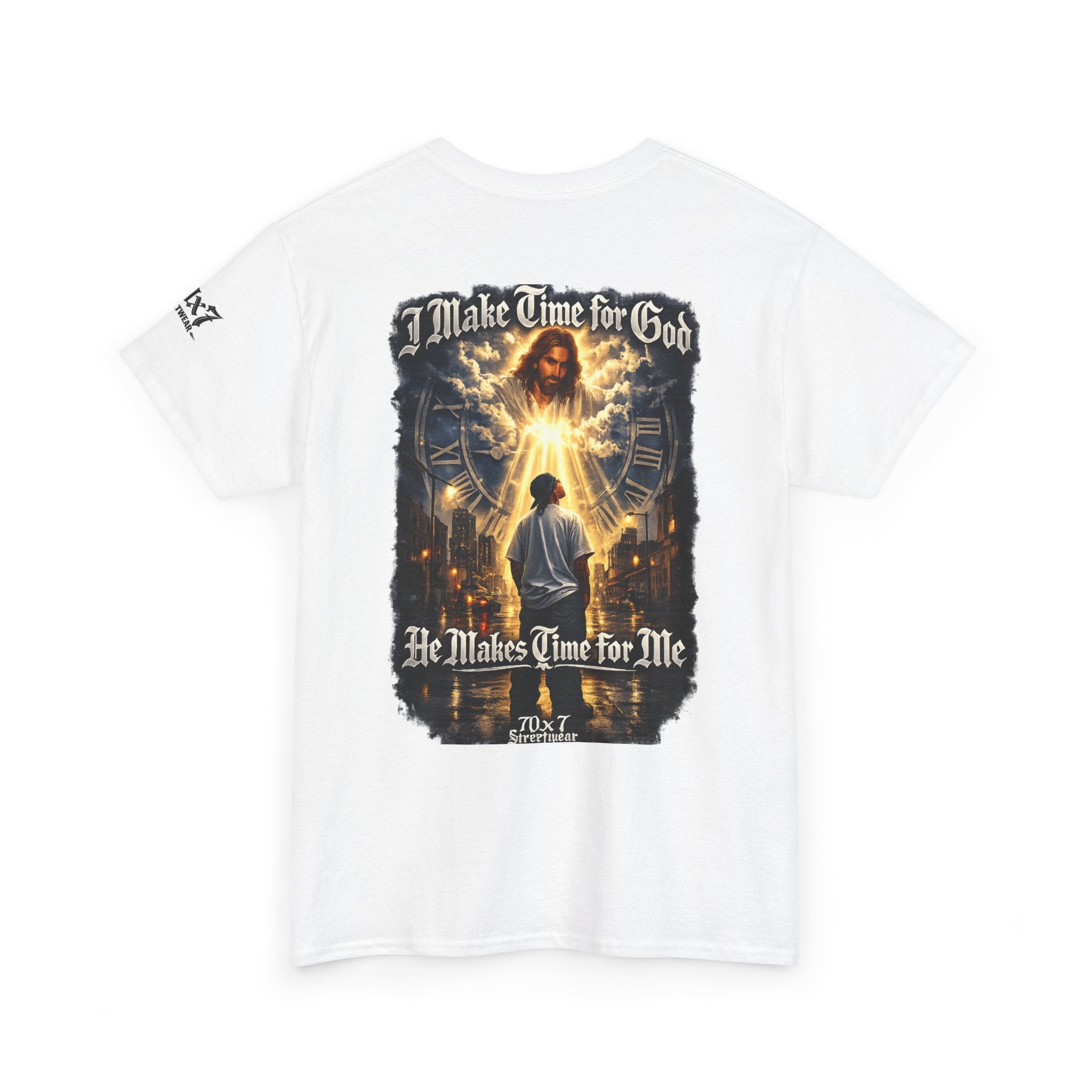 70x7 Streetwear — "I Make Time for God, He Makes Time for Me" Spiritual Streetwear