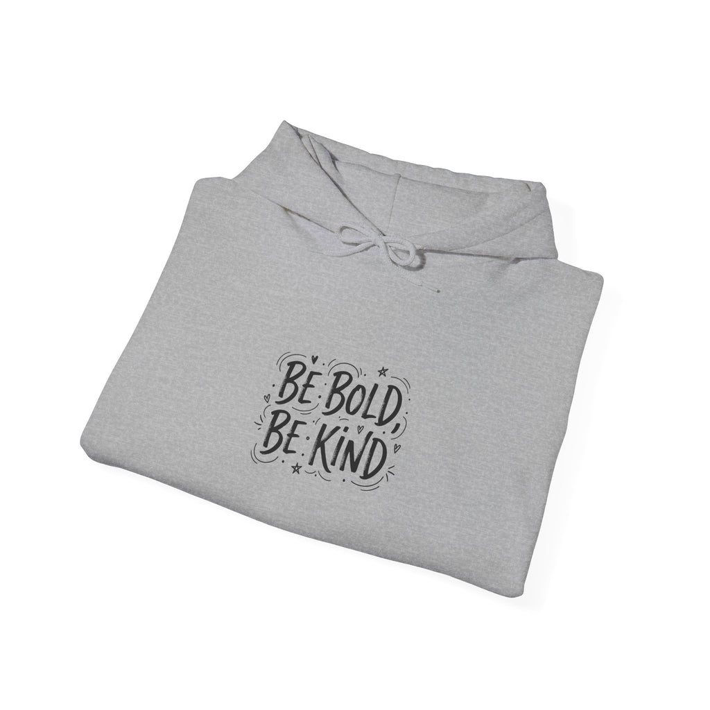 Be Bold Be Kind hoodie | handwritten marker font, brush script style