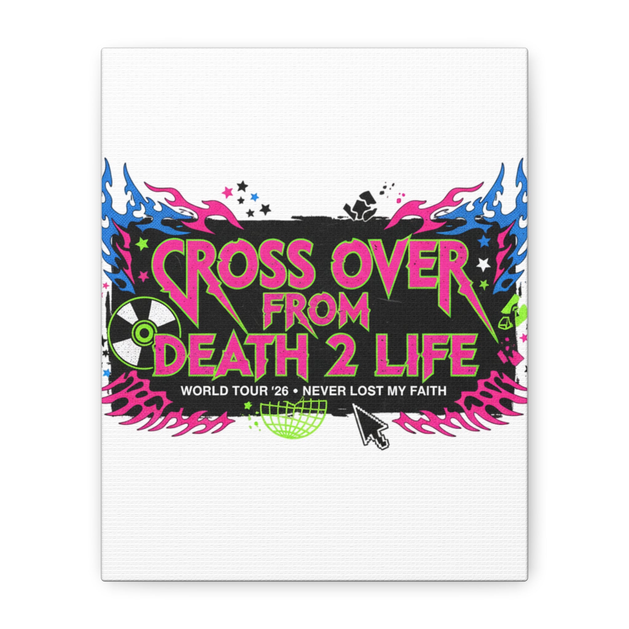 Canvas Wall Art — “Cross Over From Death 2 Life” Neon Rock Poster
