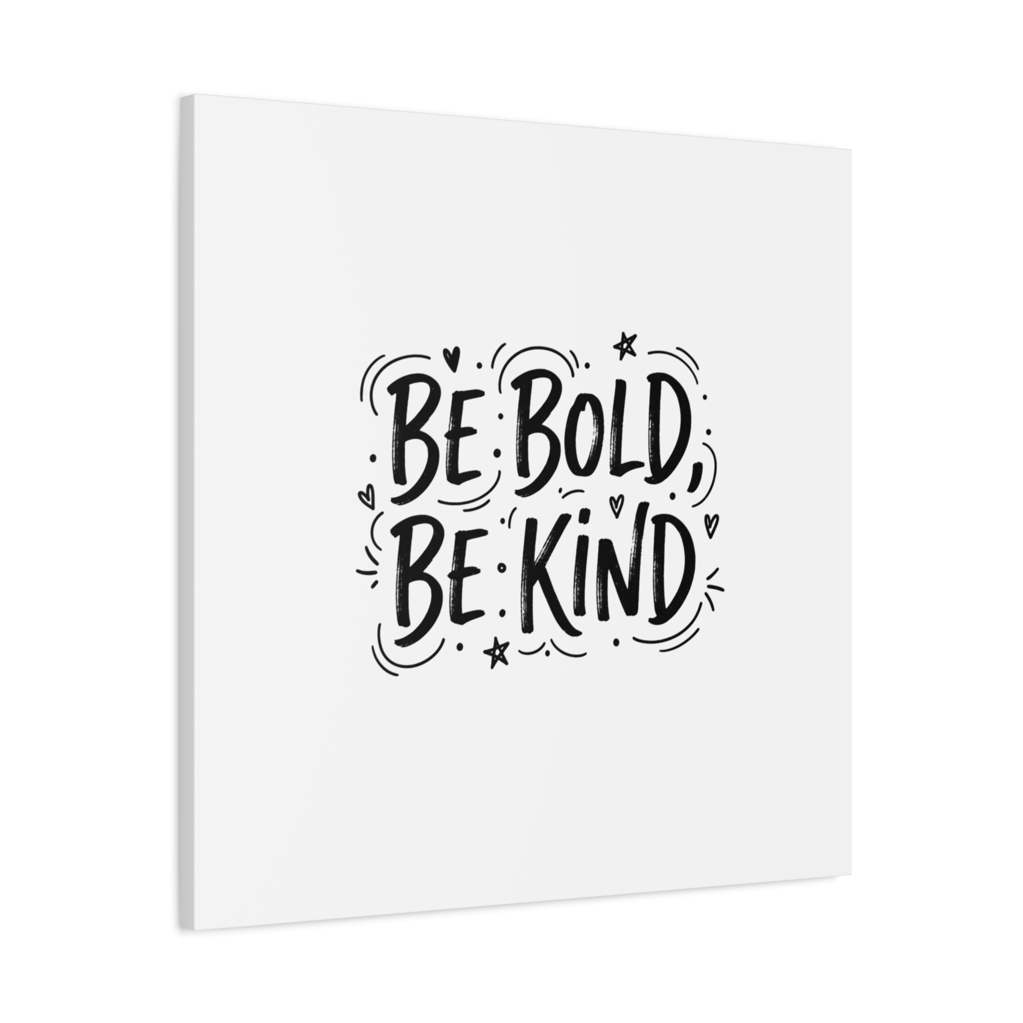 Be Bold Be Kind Canvas | Handwritten Marker Brush Script, Humanized Typography