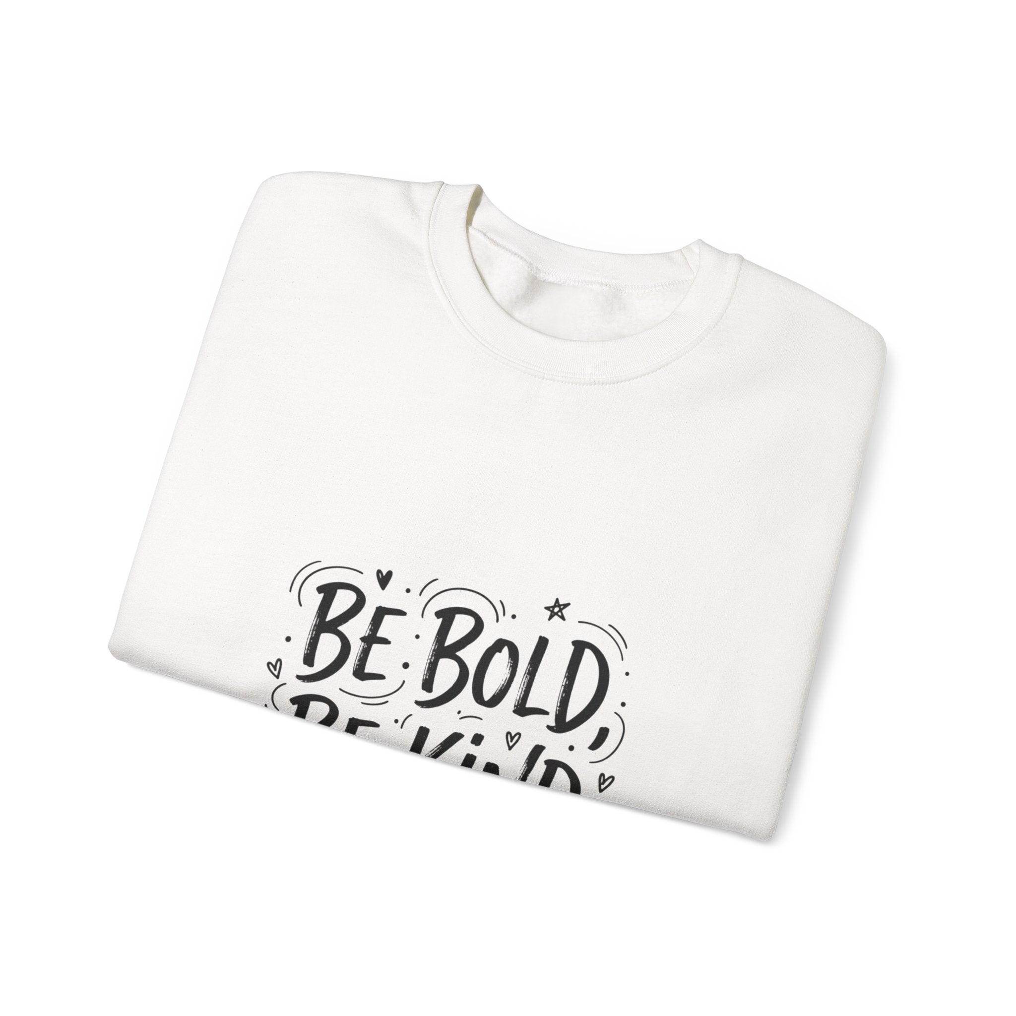 Be Bold Be Kind sweatshirt | handwritten marker font, brush script style