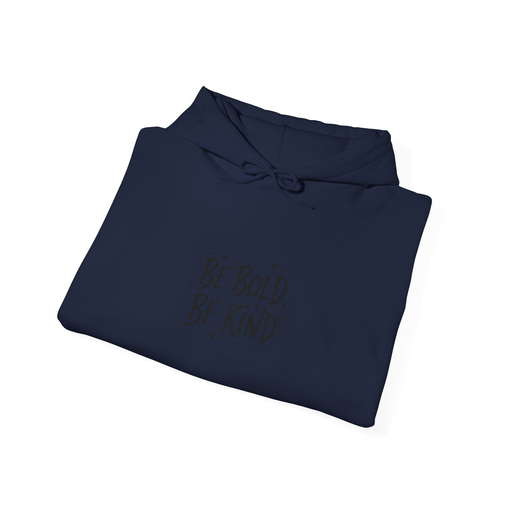 Be Bold Be Kind hoodie | handwritten marker font, brush script style